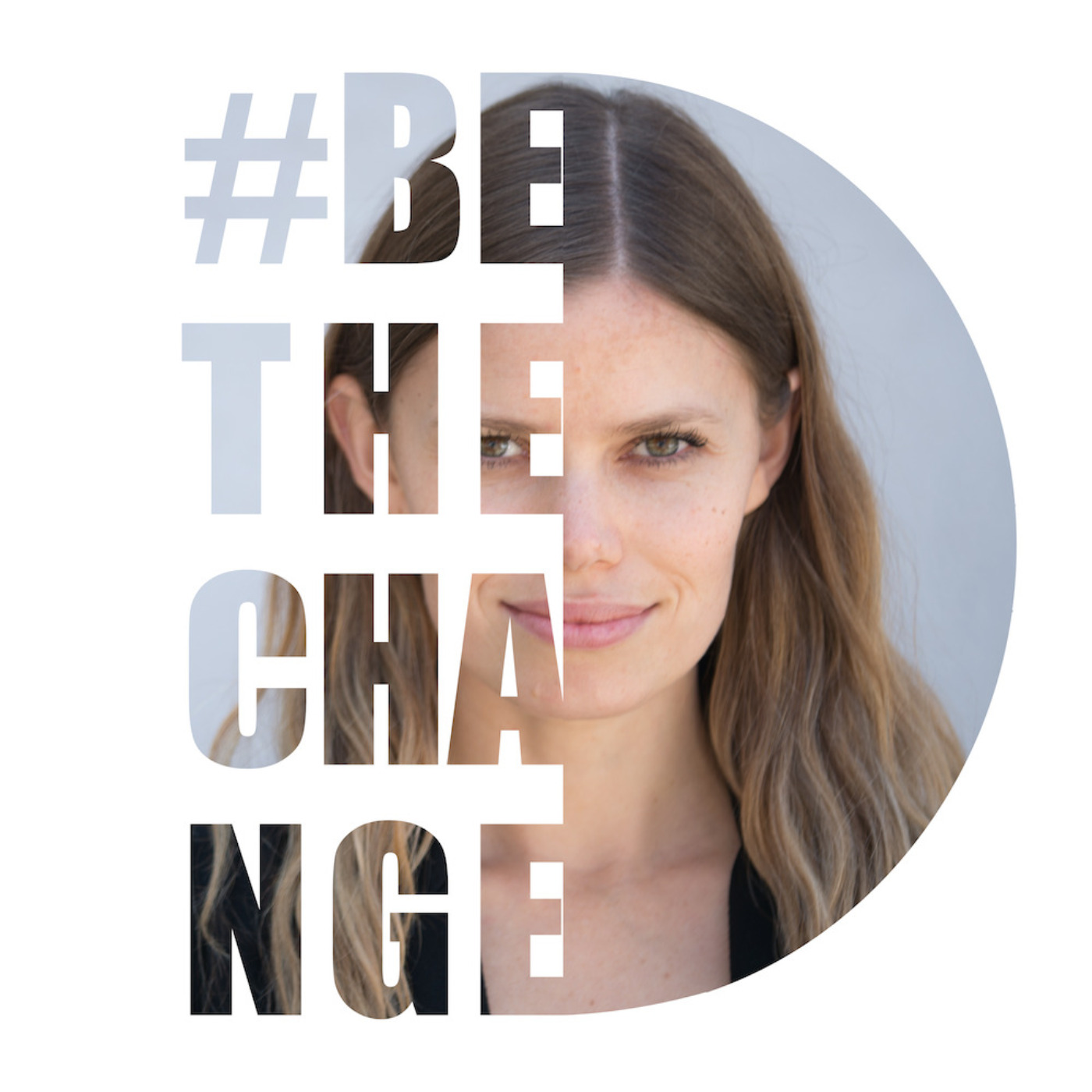 Be the Change