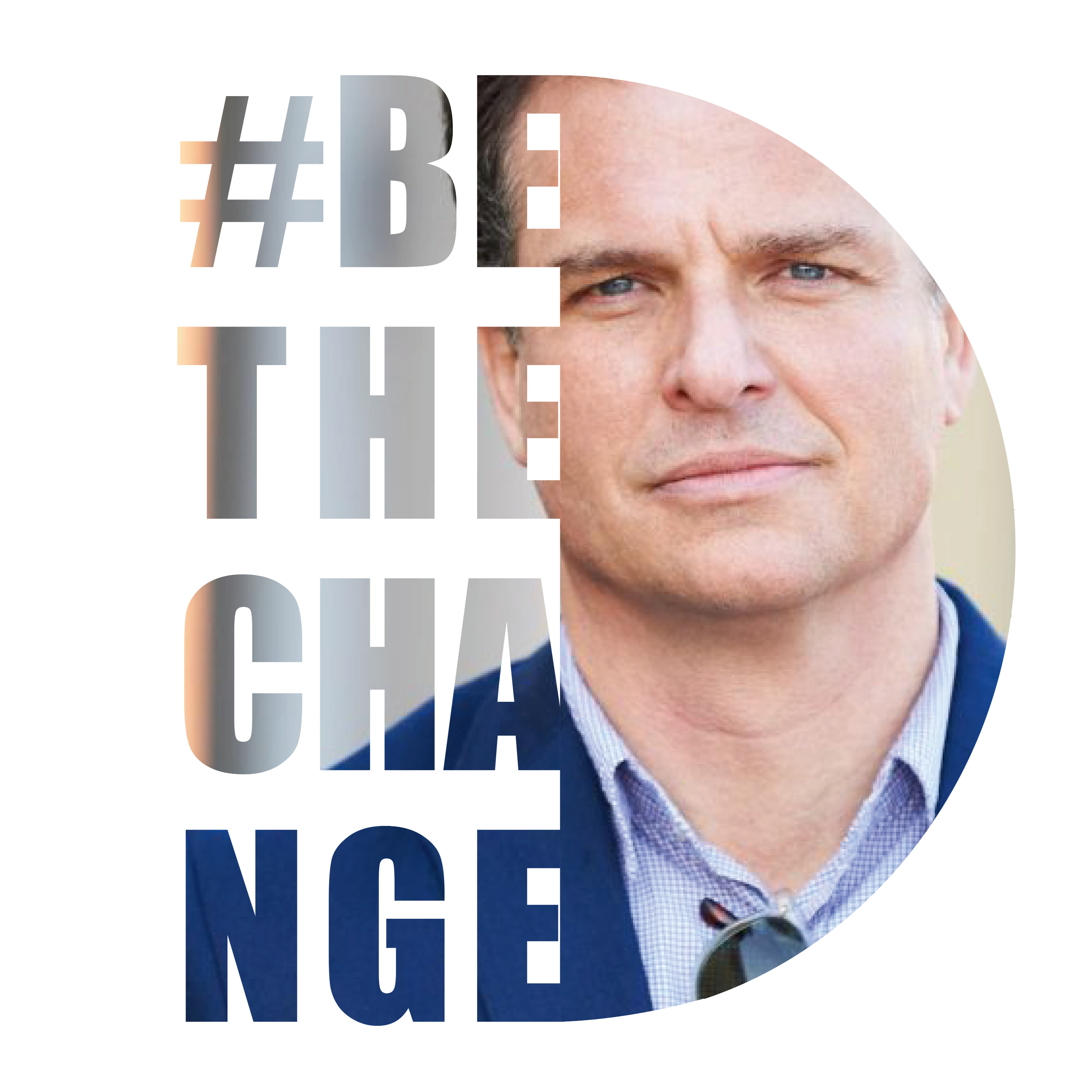 Be the Change