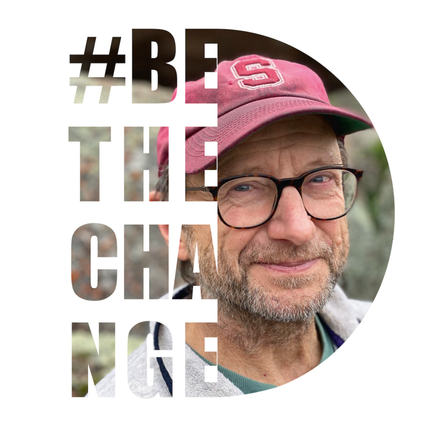 Be the Change