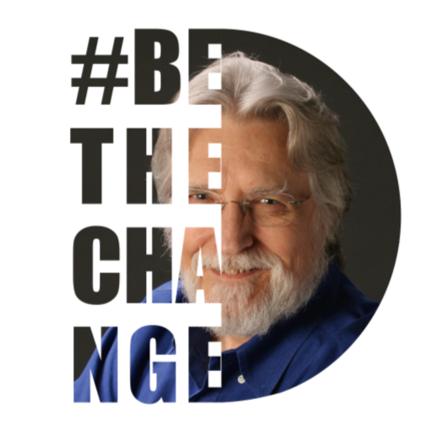Be the Change