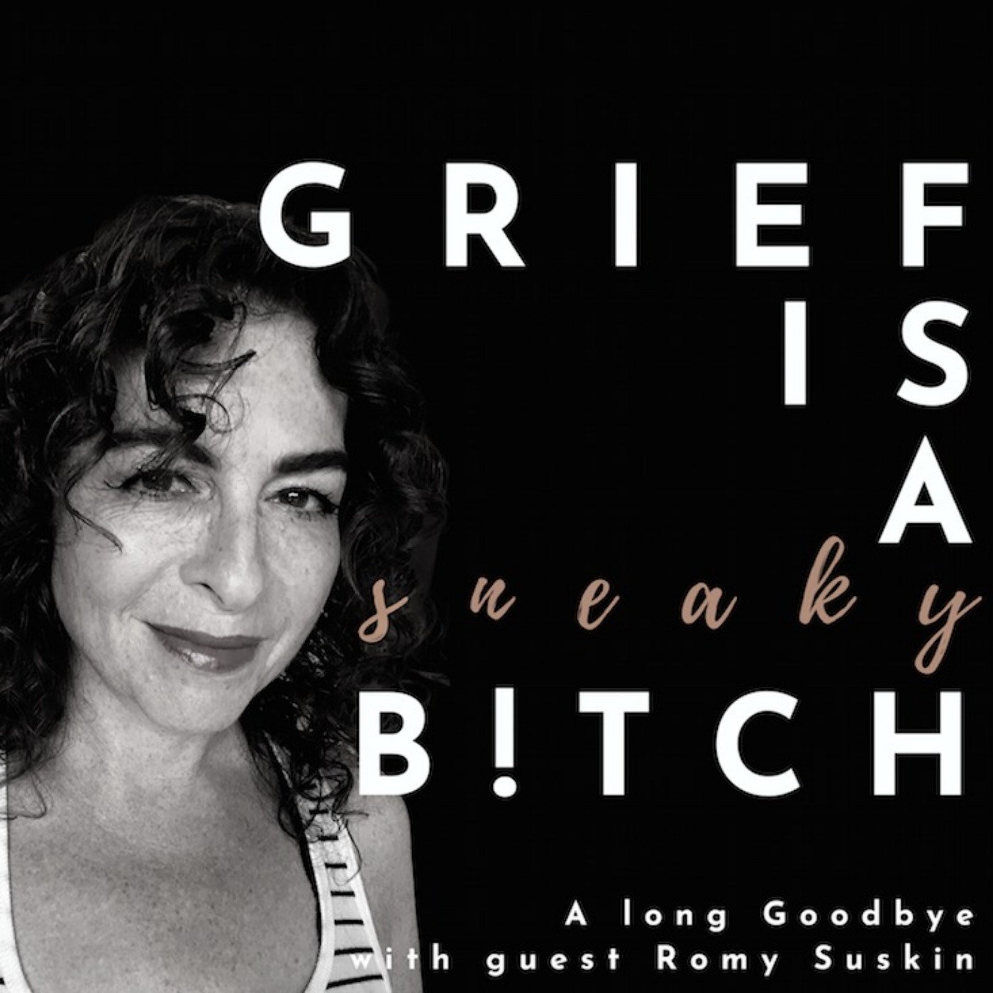 Grief is a Sneaky Bitch