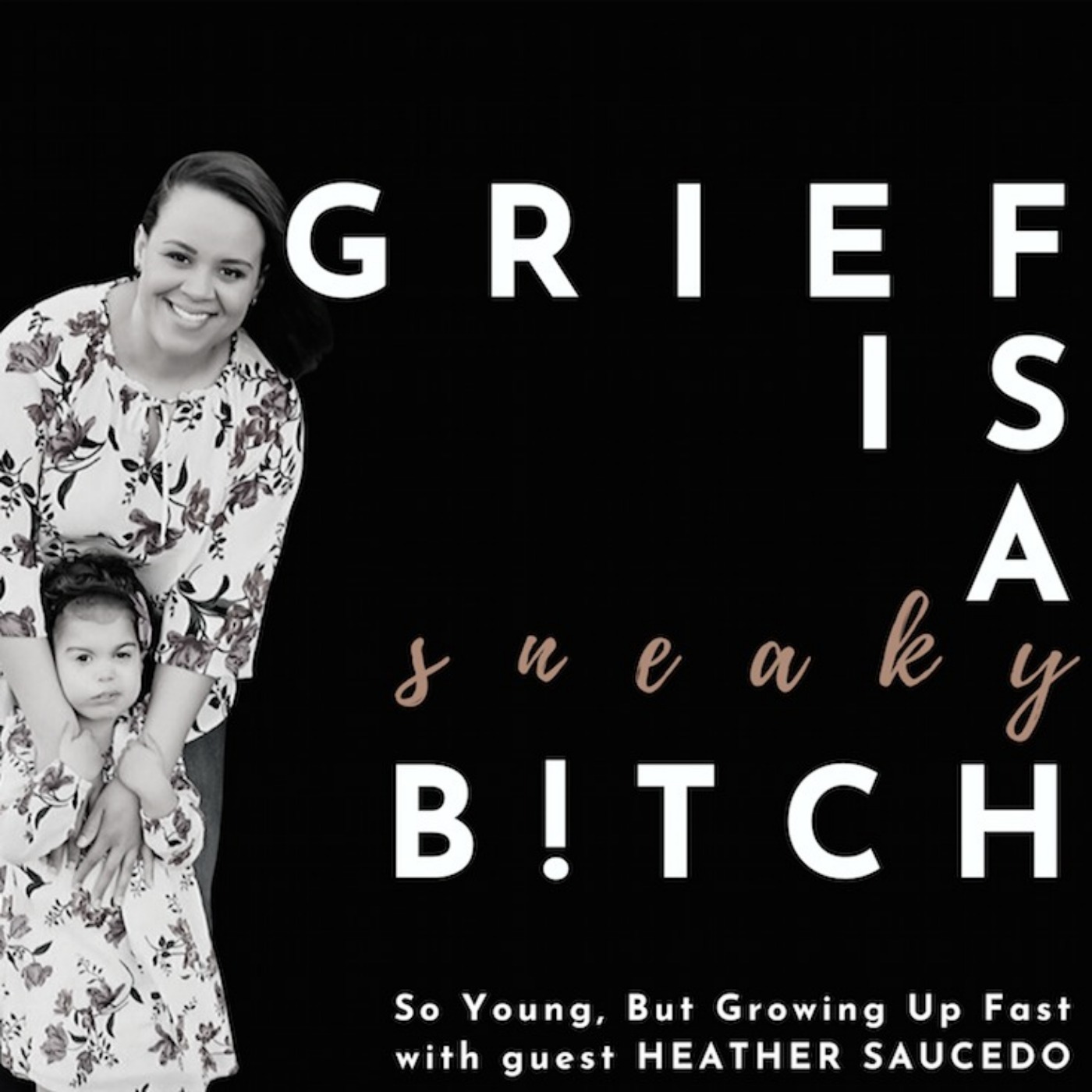 Grief is a Sneaky Bitch