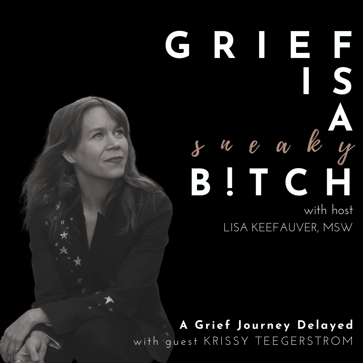 Grief is a Sneaky Bitch