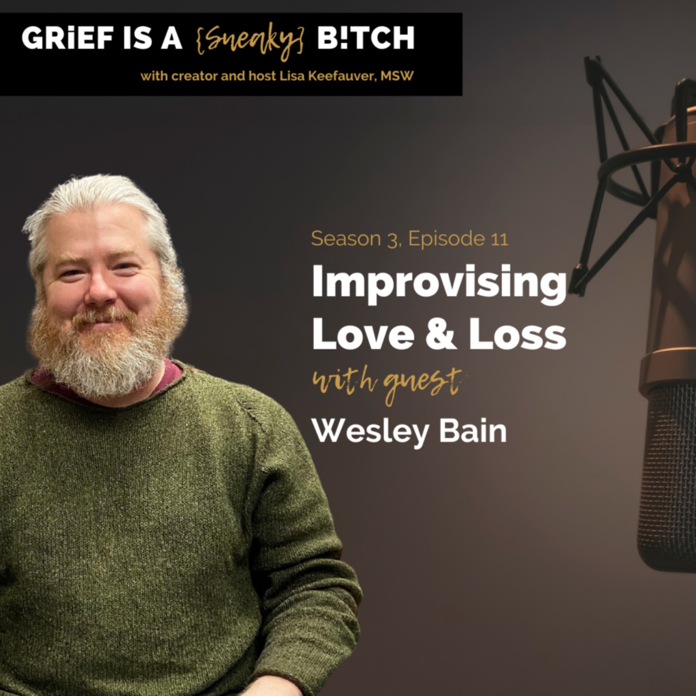Wesley Bain | Improvising Love & Loss