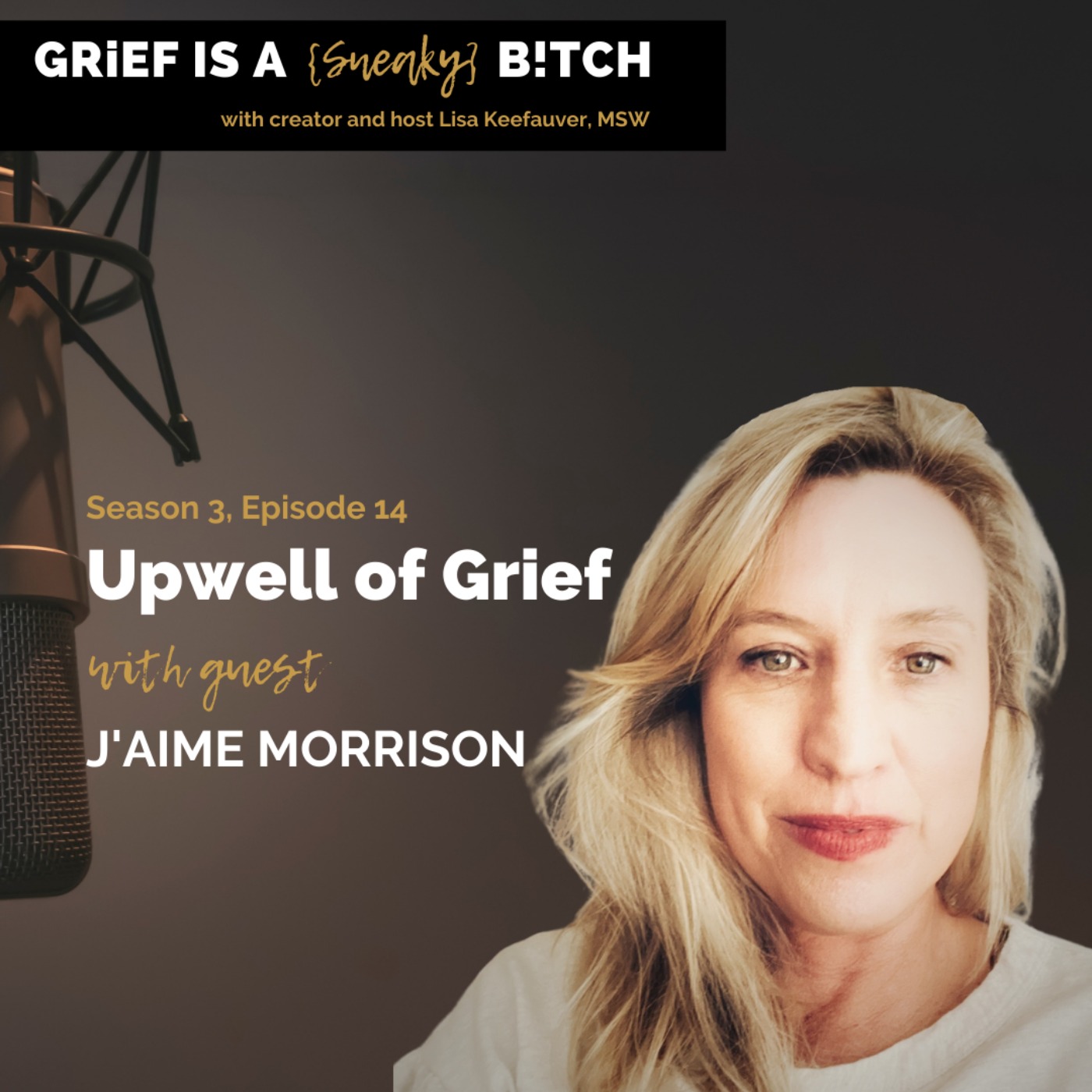 J'aime Morrison | Upwell of Grief