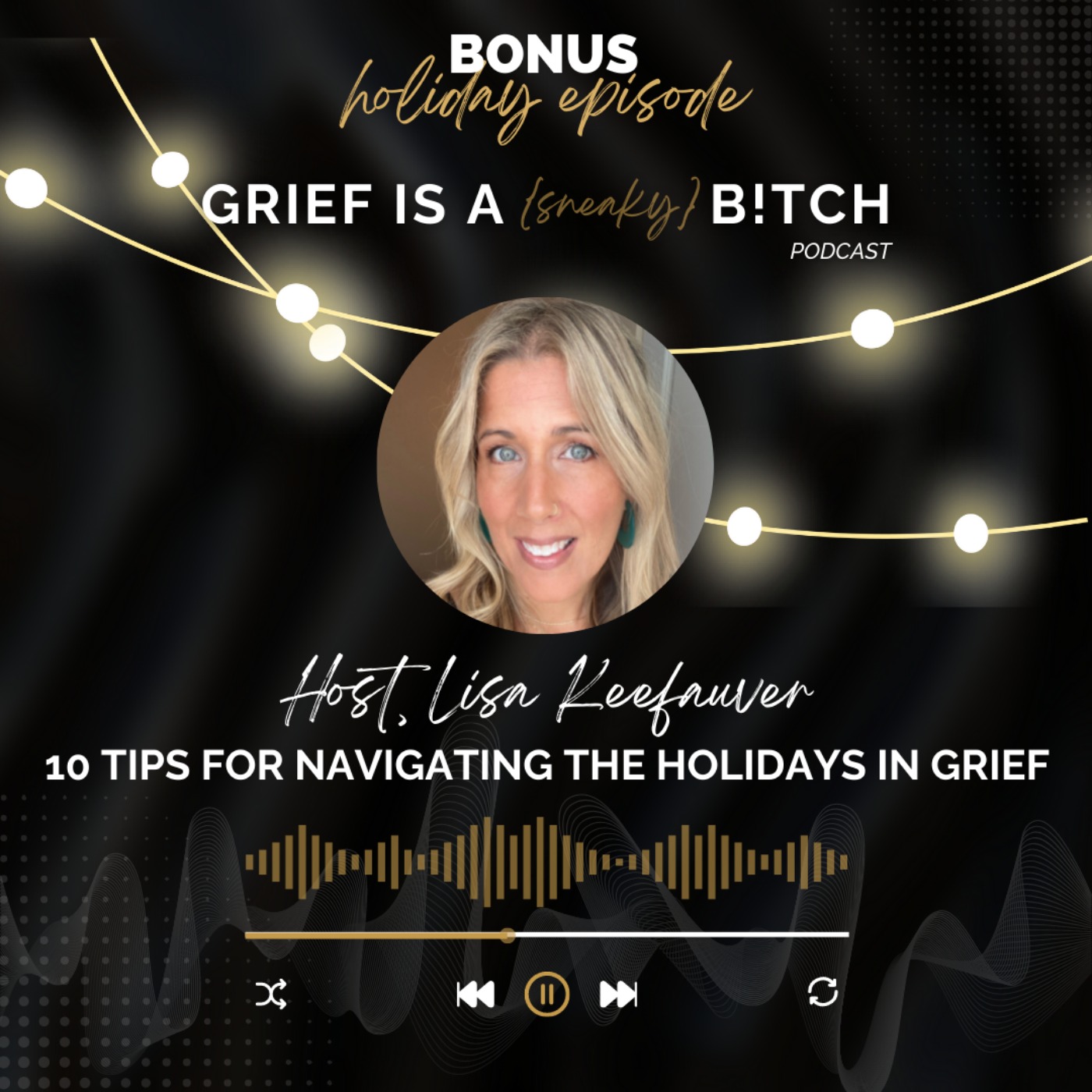 Grief is a Sneaky Bitch