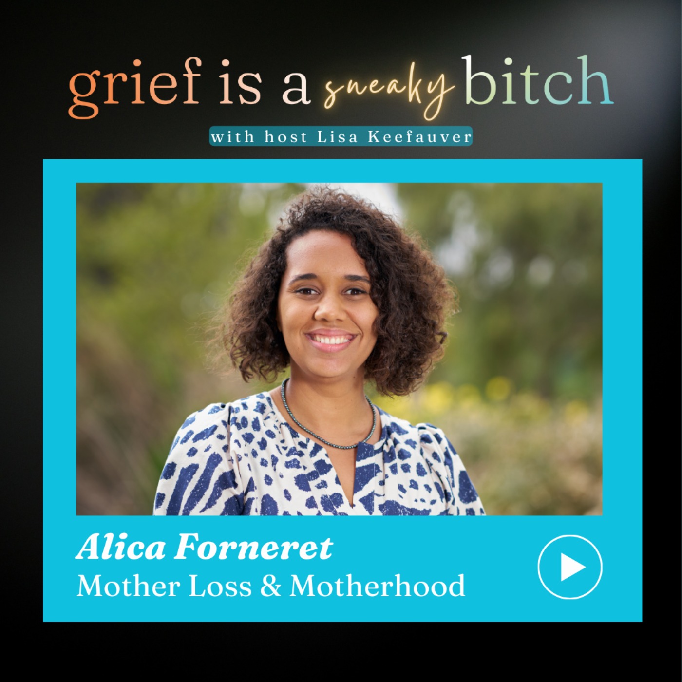 Grief is a Sneaky Bitch