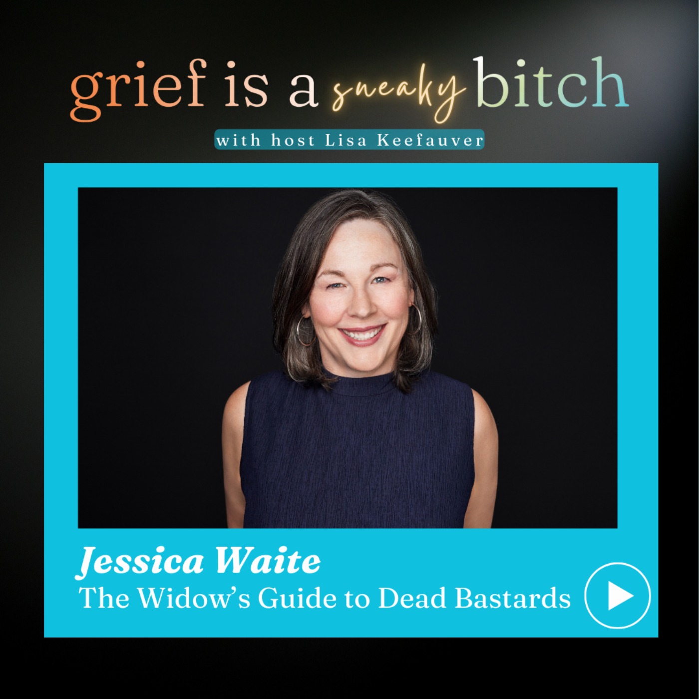 Grief is a Sneaky Bitch
