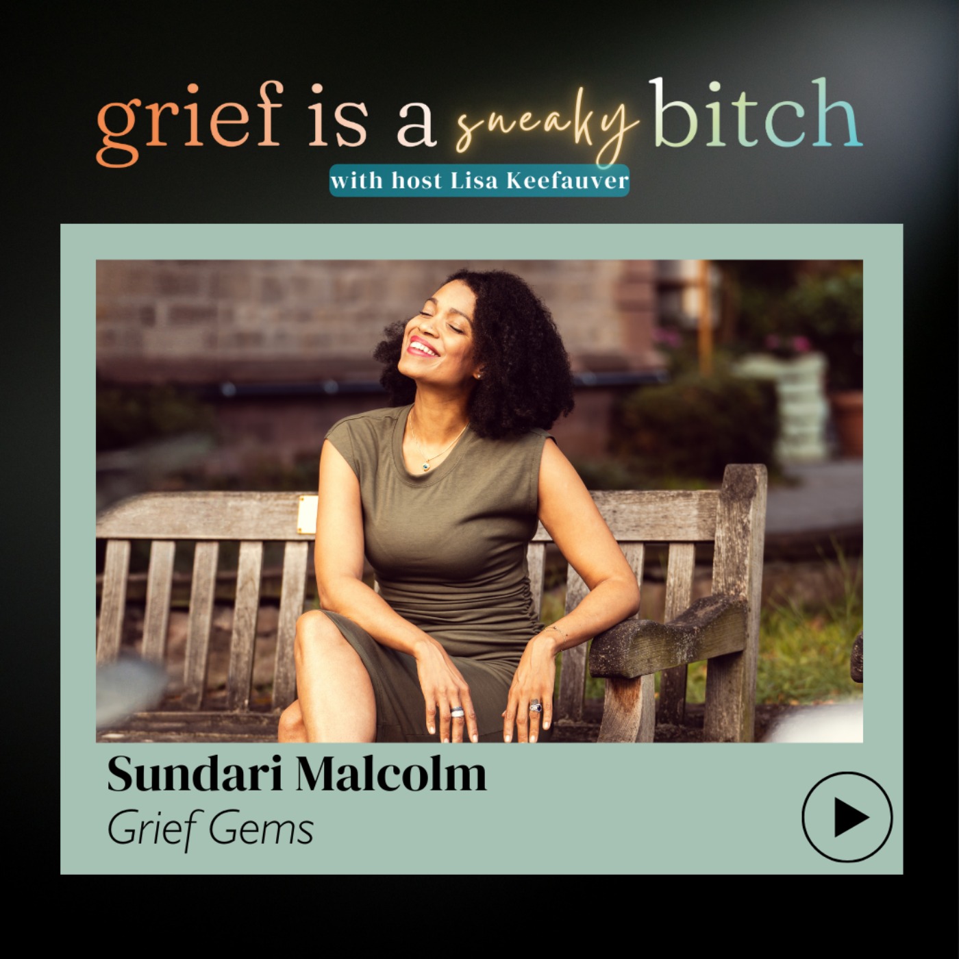 Grief is a Sneaky Bitch