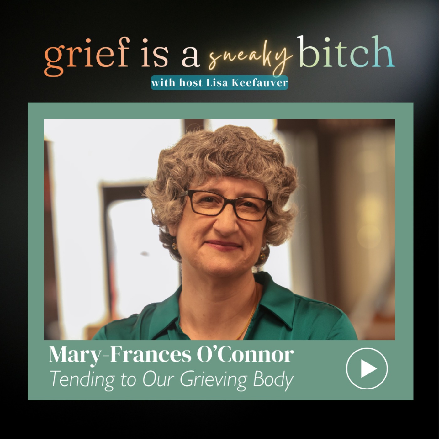 Grief is a Sneaky Bitch