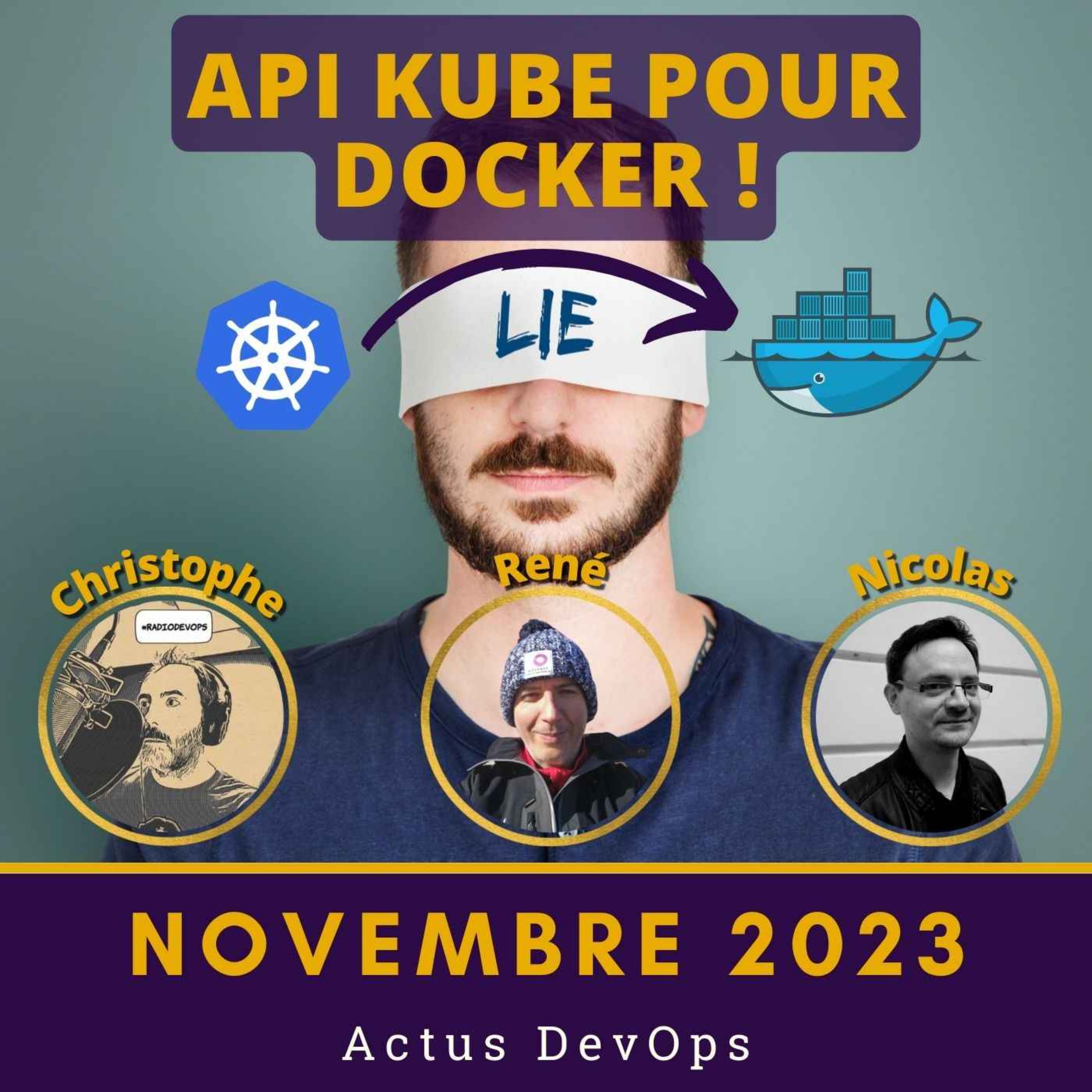 cover art for 🤯 API Kube pour Docker ! | Actus DevOps novembre 2023