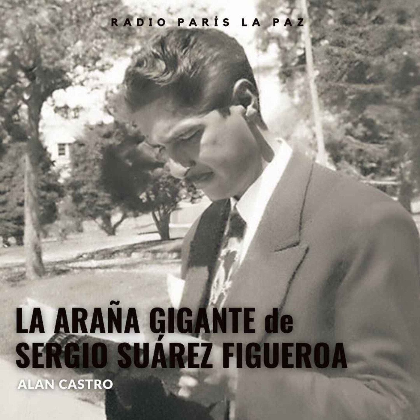 cover art for LA ARAÑA GIGANTE, Alan Castro en Radio París La Paz