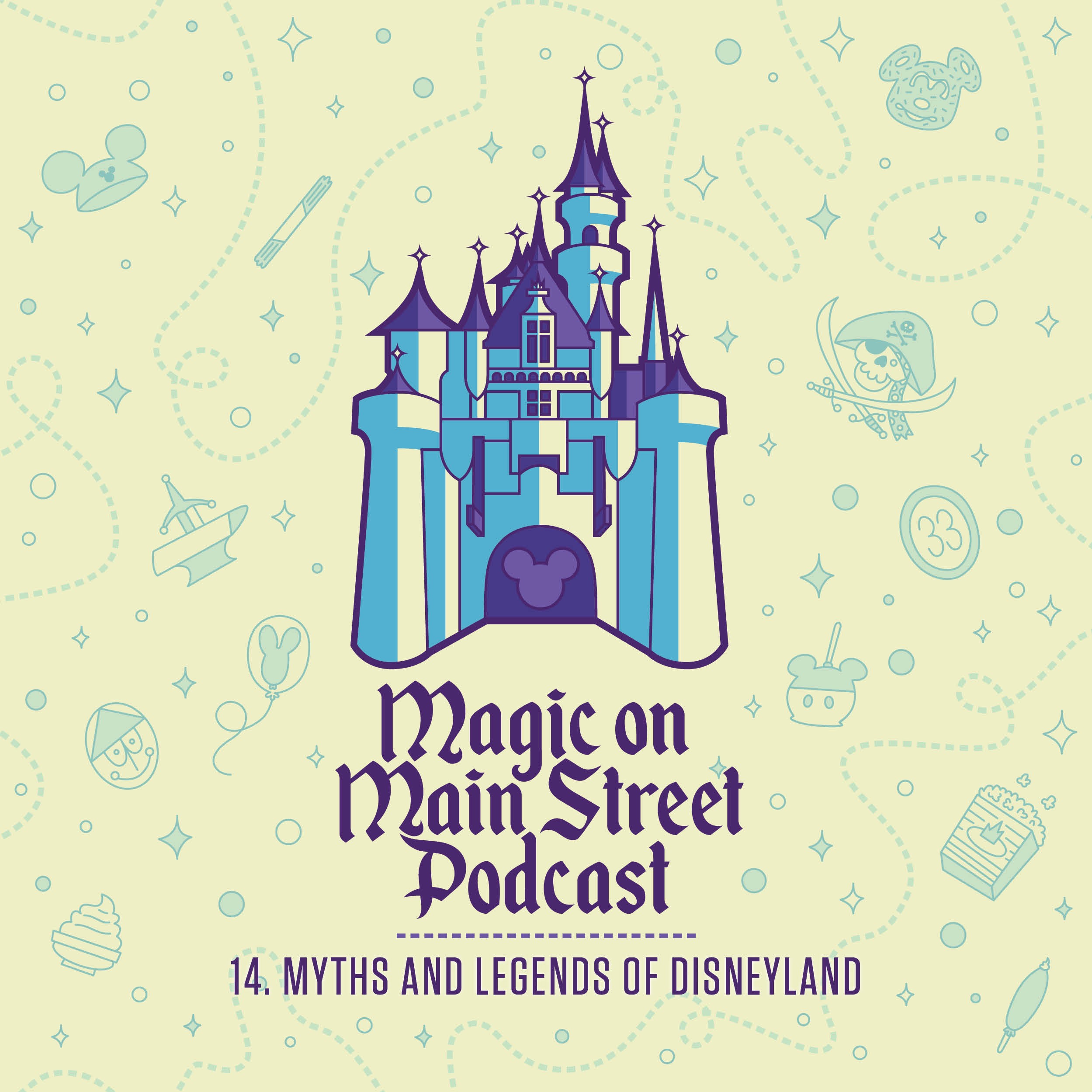 Myths and Legends of Disneyland - podcast episode cover