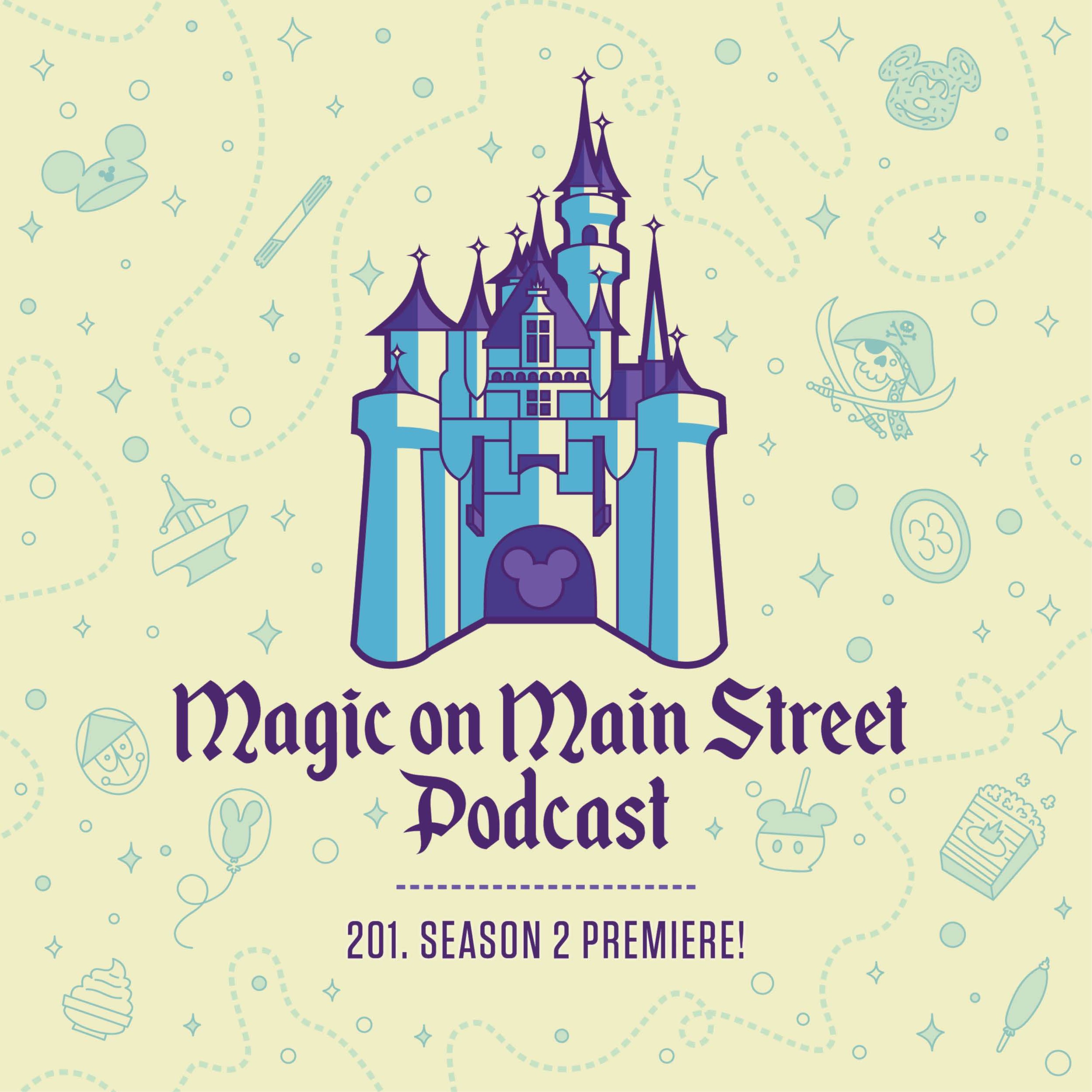 cover art for Magic On Main Street Season 2 Premiere - Let’s talk Disneyland, Walt Disney World, Disney Vacation Club and Downtown Disney!