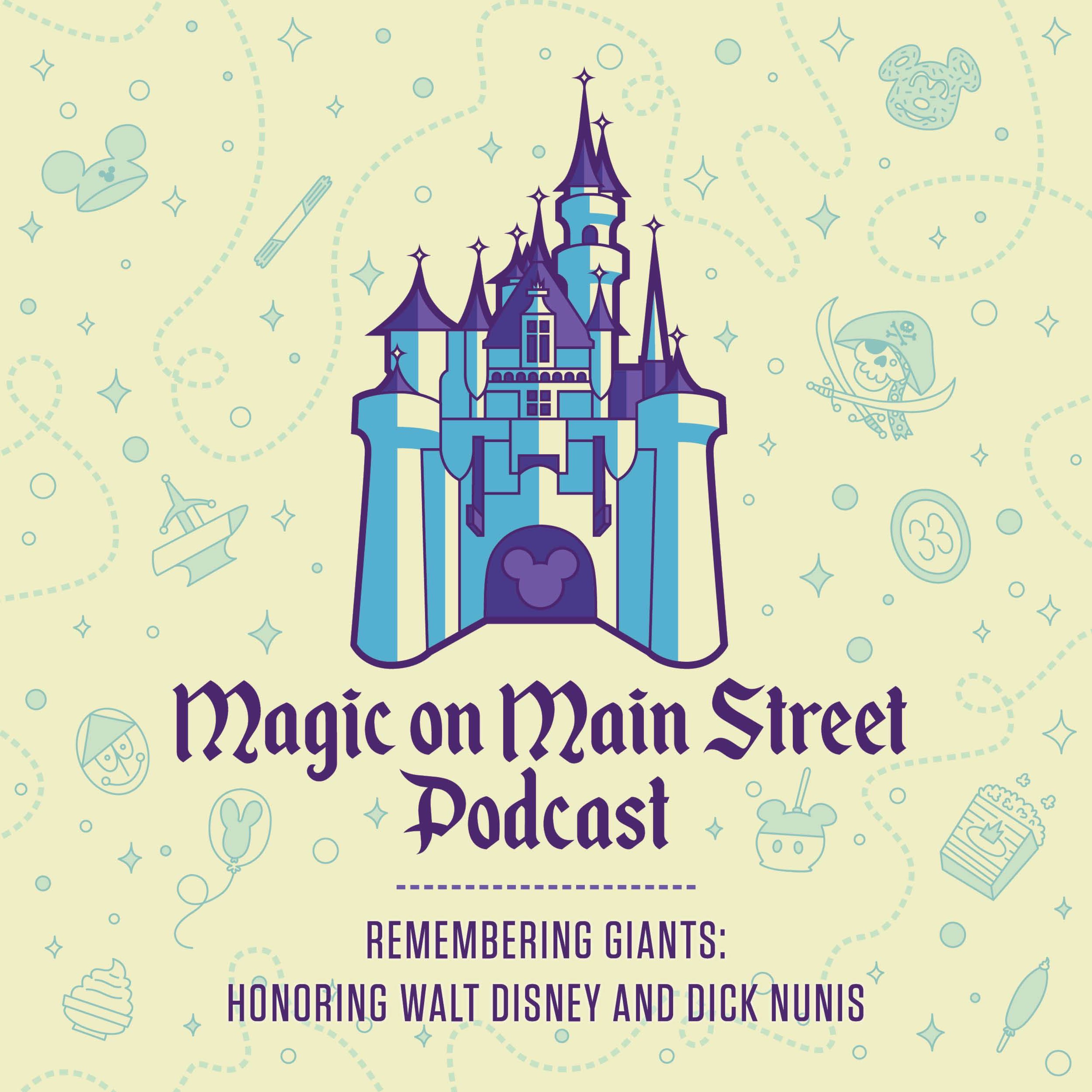 Remembering Giants: Honoring Walt Disney and Dick Nunis - podcast episode cover