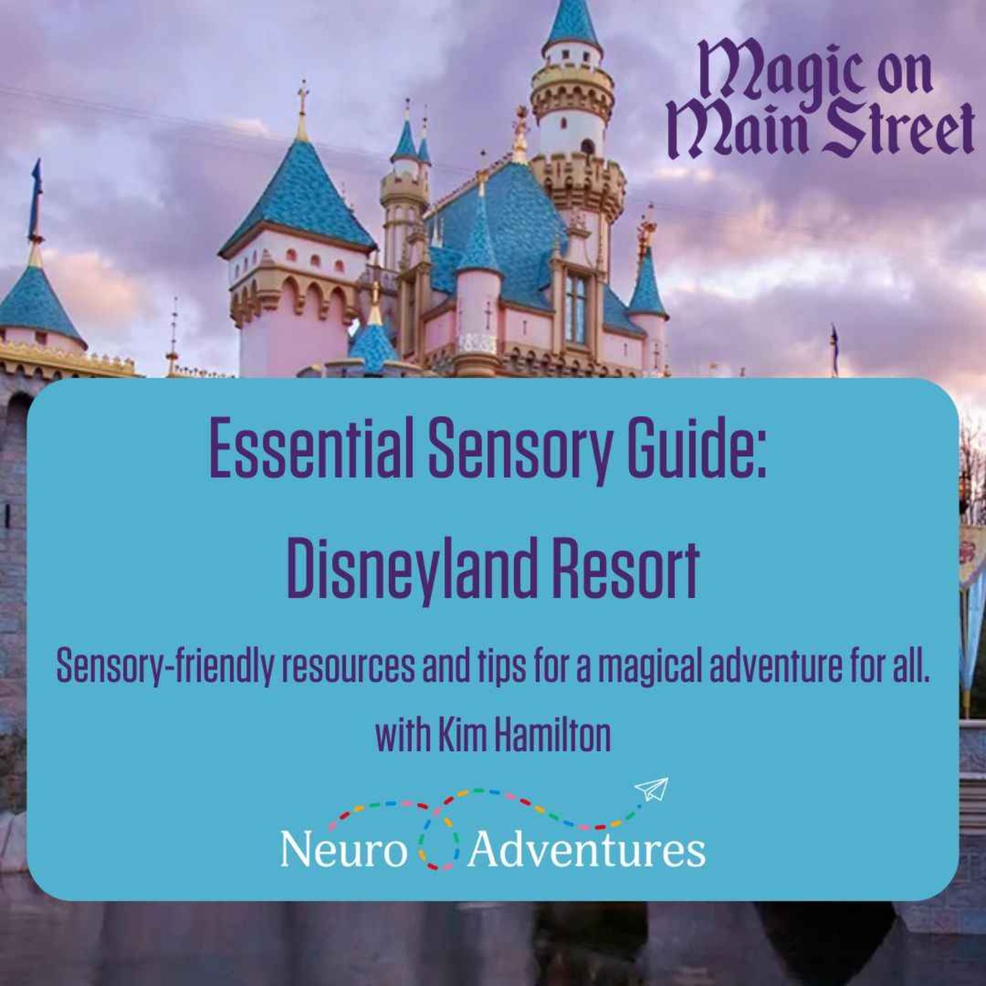 Navigating Disneyland with Neurodivergent Family Members - podcast episode cover