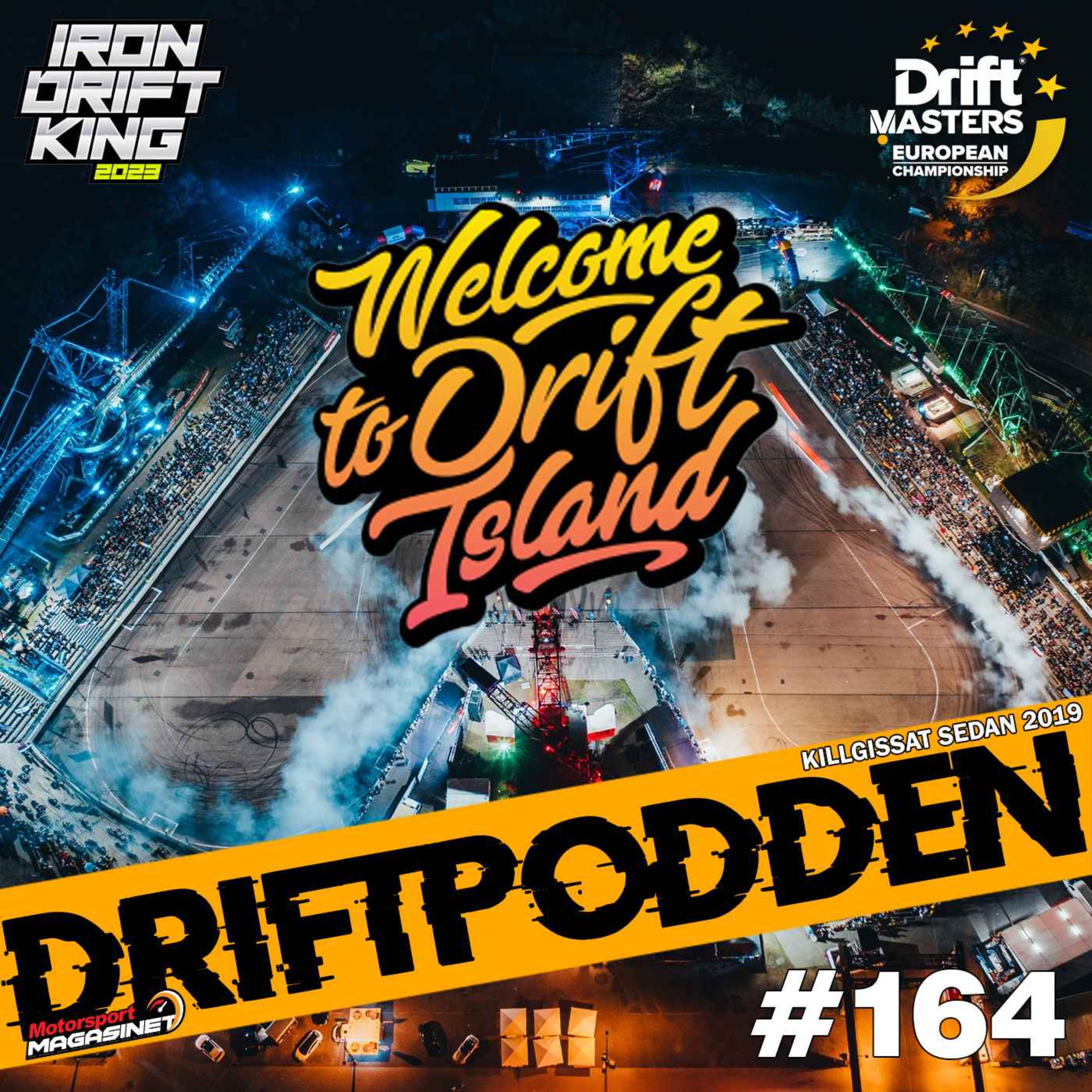 164. Vi killgissar och snackar om FD, DMEC samt Iron Drift King