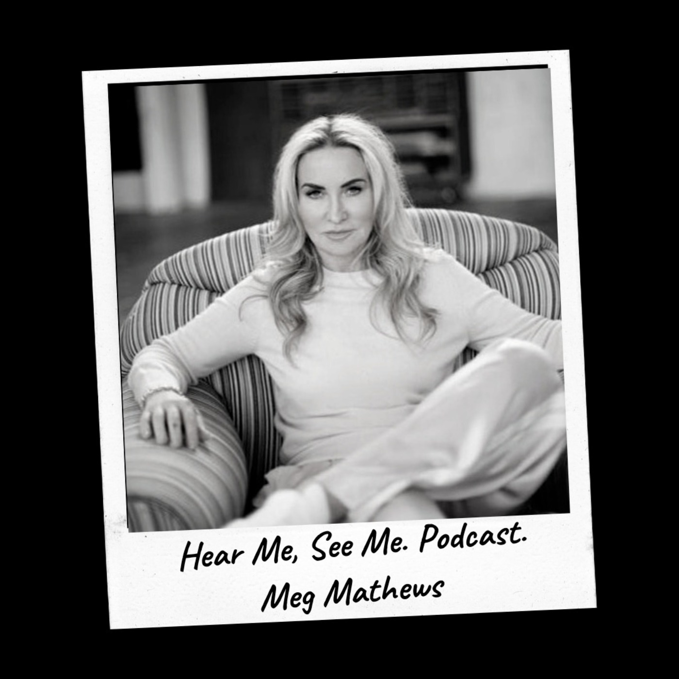 Hear Me, See Me Podcast