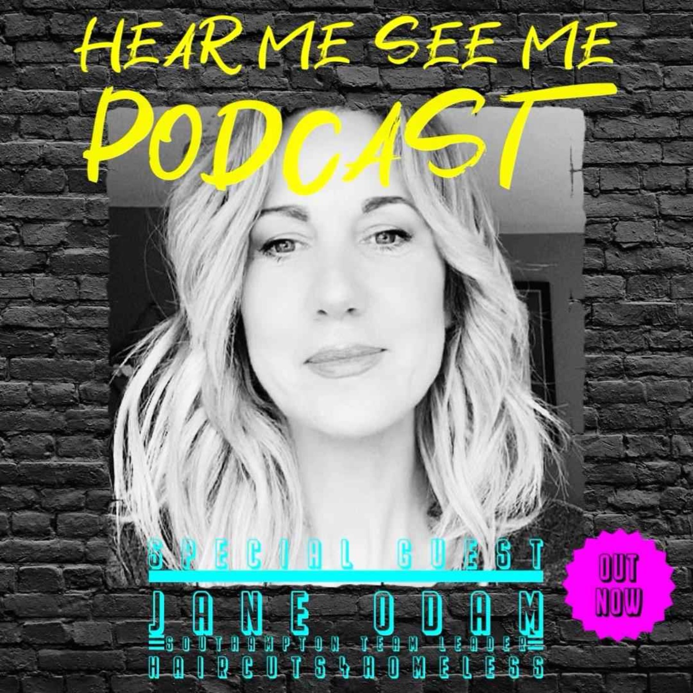 Hear Me, See Me Podcast with Jane Odam, Haircuts4Homeless Southampton ...