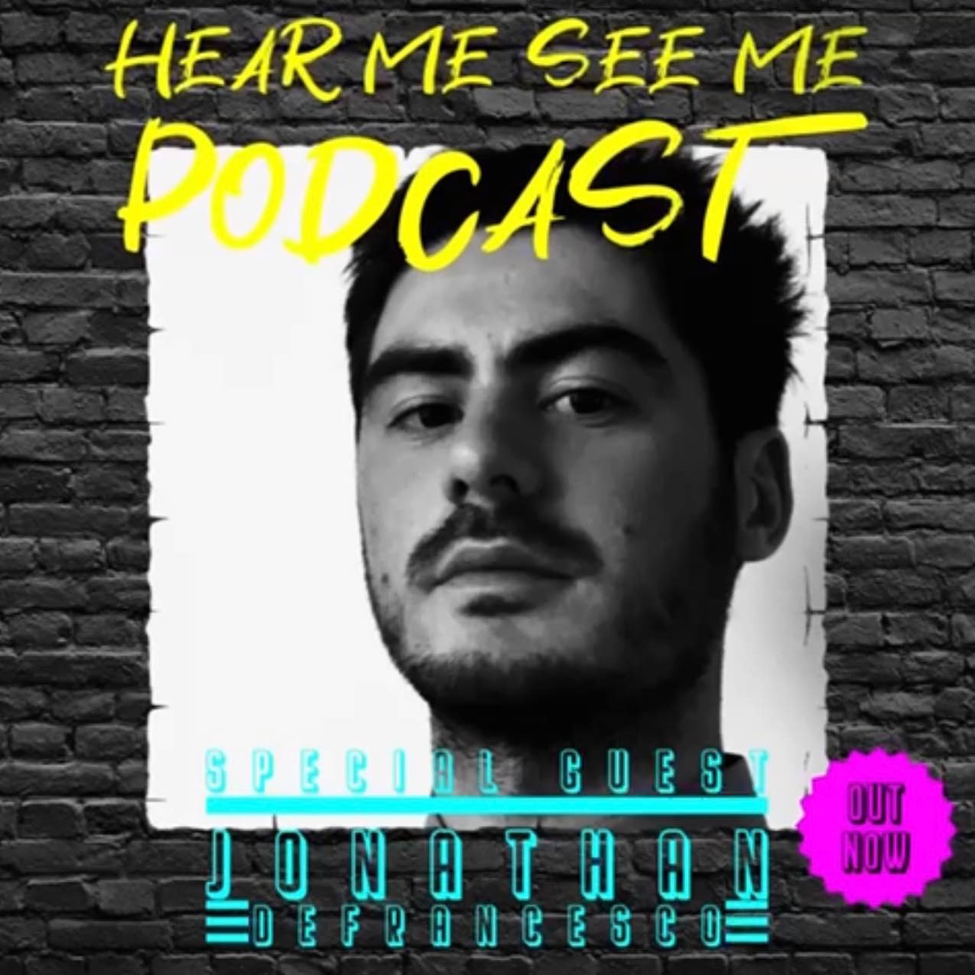 cover art for Hear Me, See Me Podcast with Hairstylist Jonathan DeFrancesco.