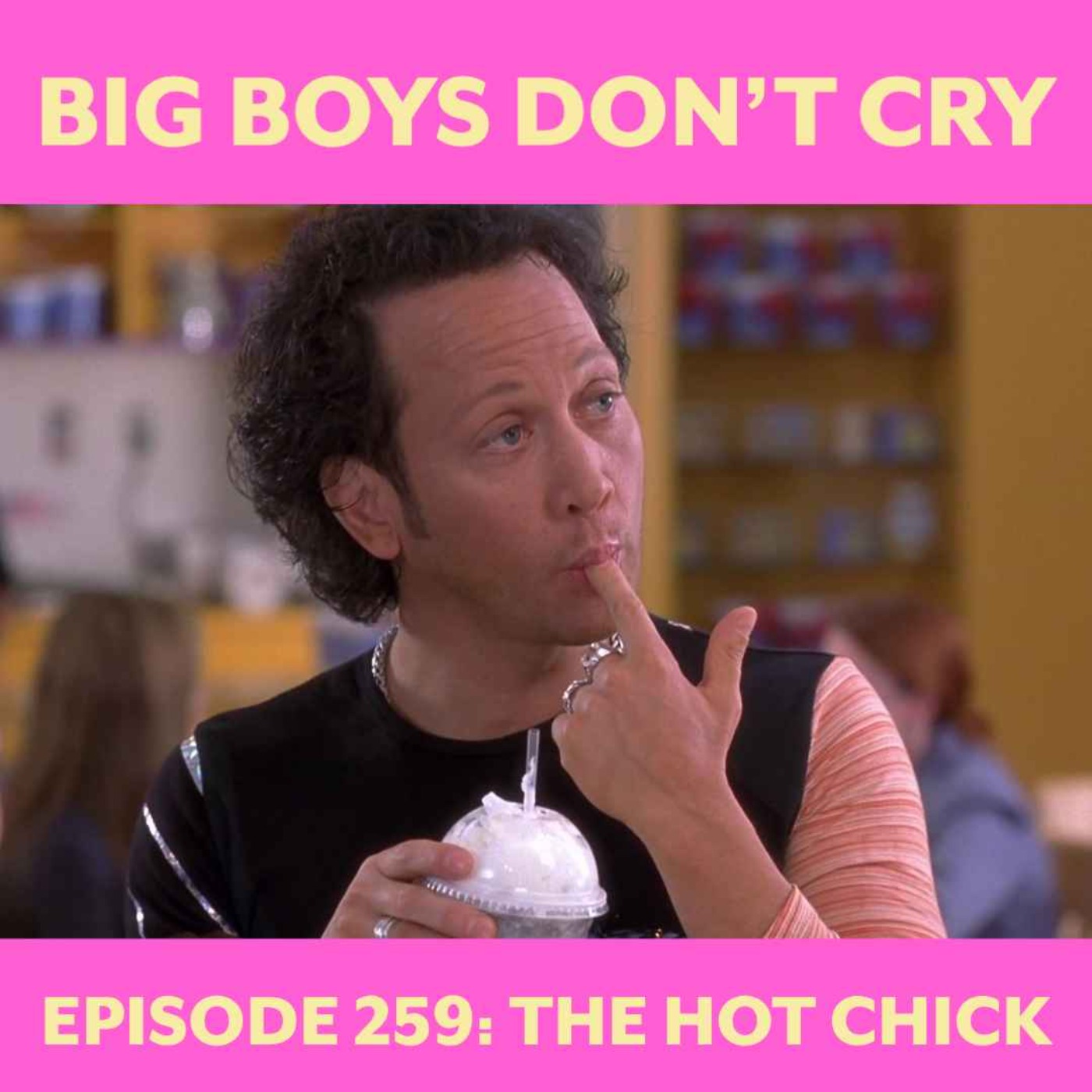 cover art for Episode #259 - The Hot Chick
