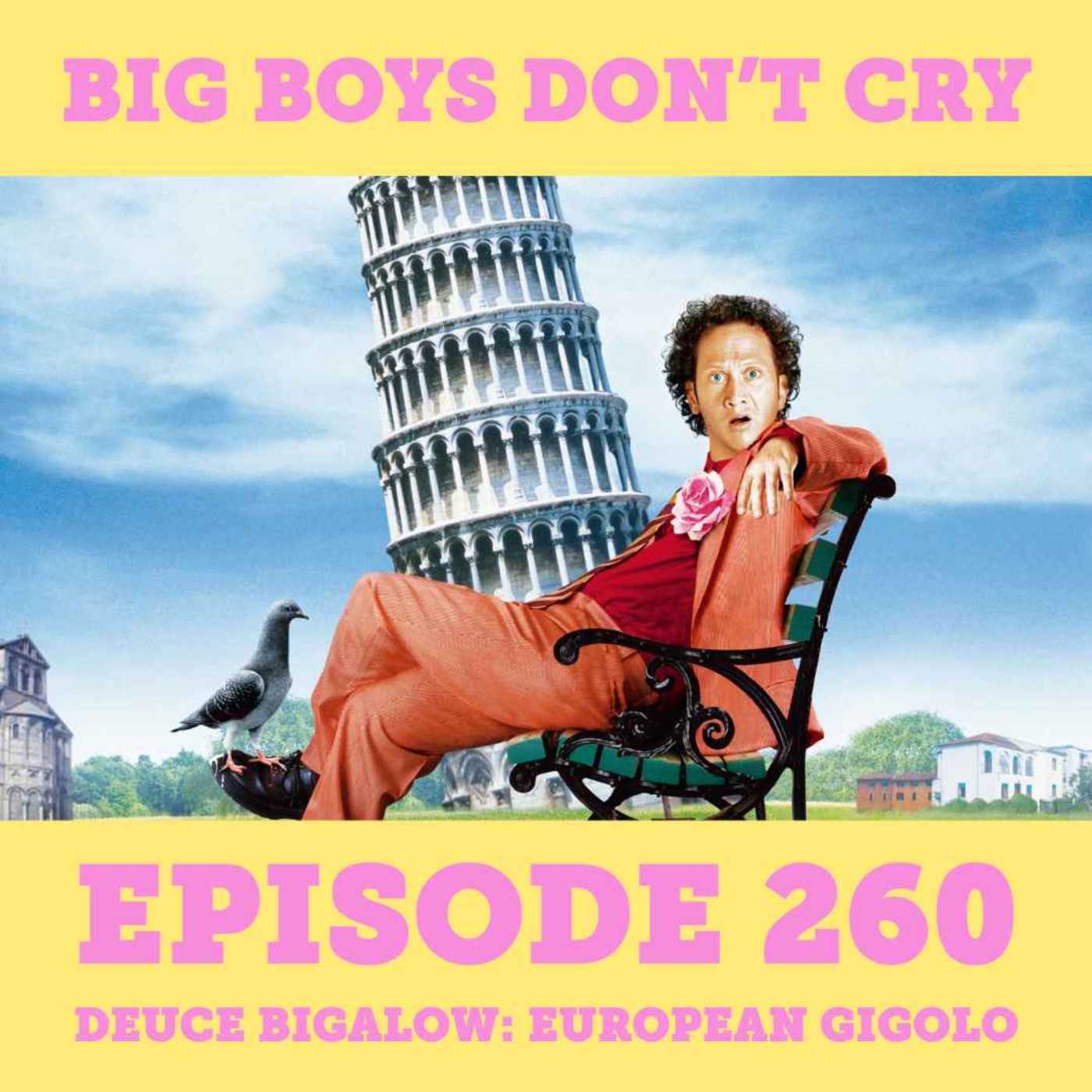 cover art for Episode #260 - Deuce Bigalow: European Gigolo