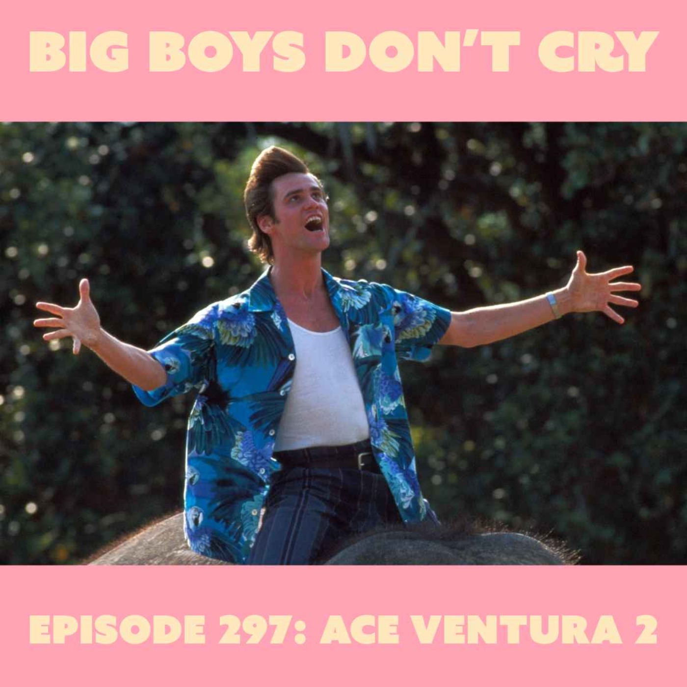 cover art for Episode #297 - Ace Ventura: When Nature Calls