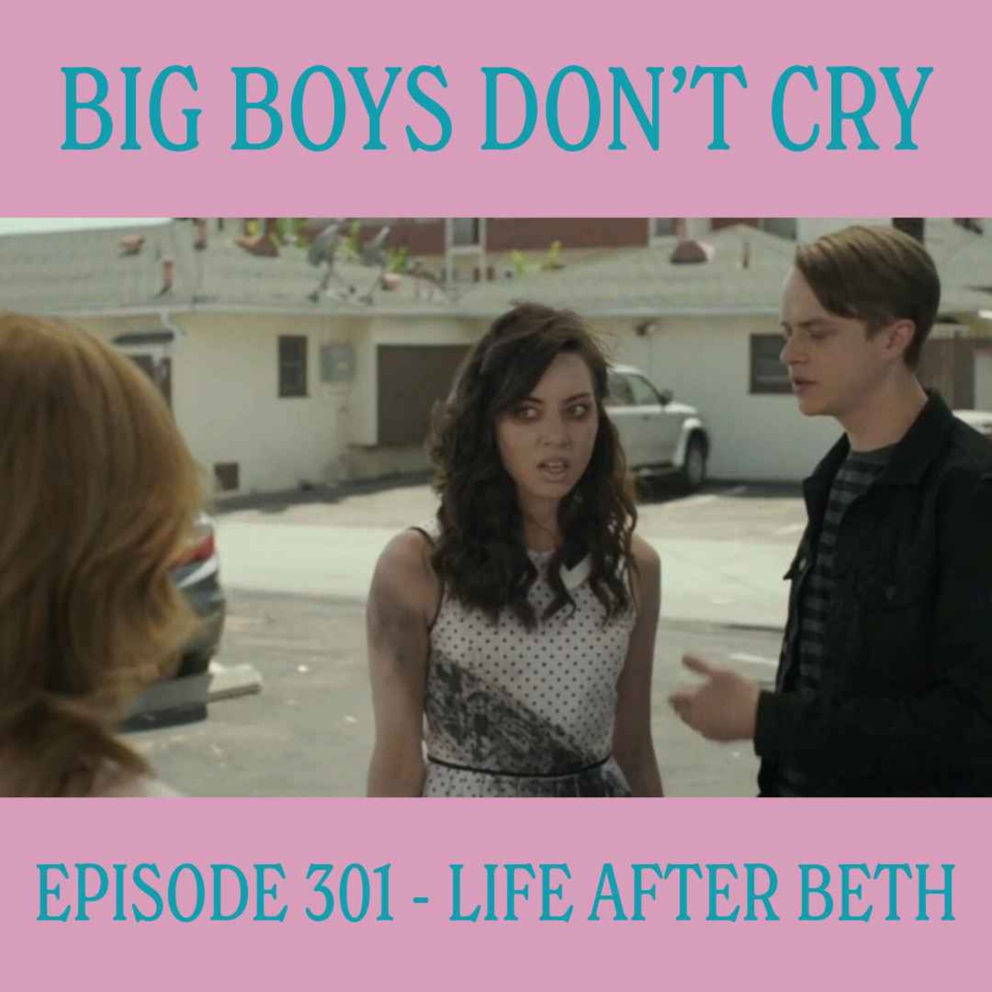 cover art for Episode #301 - Life After Beth