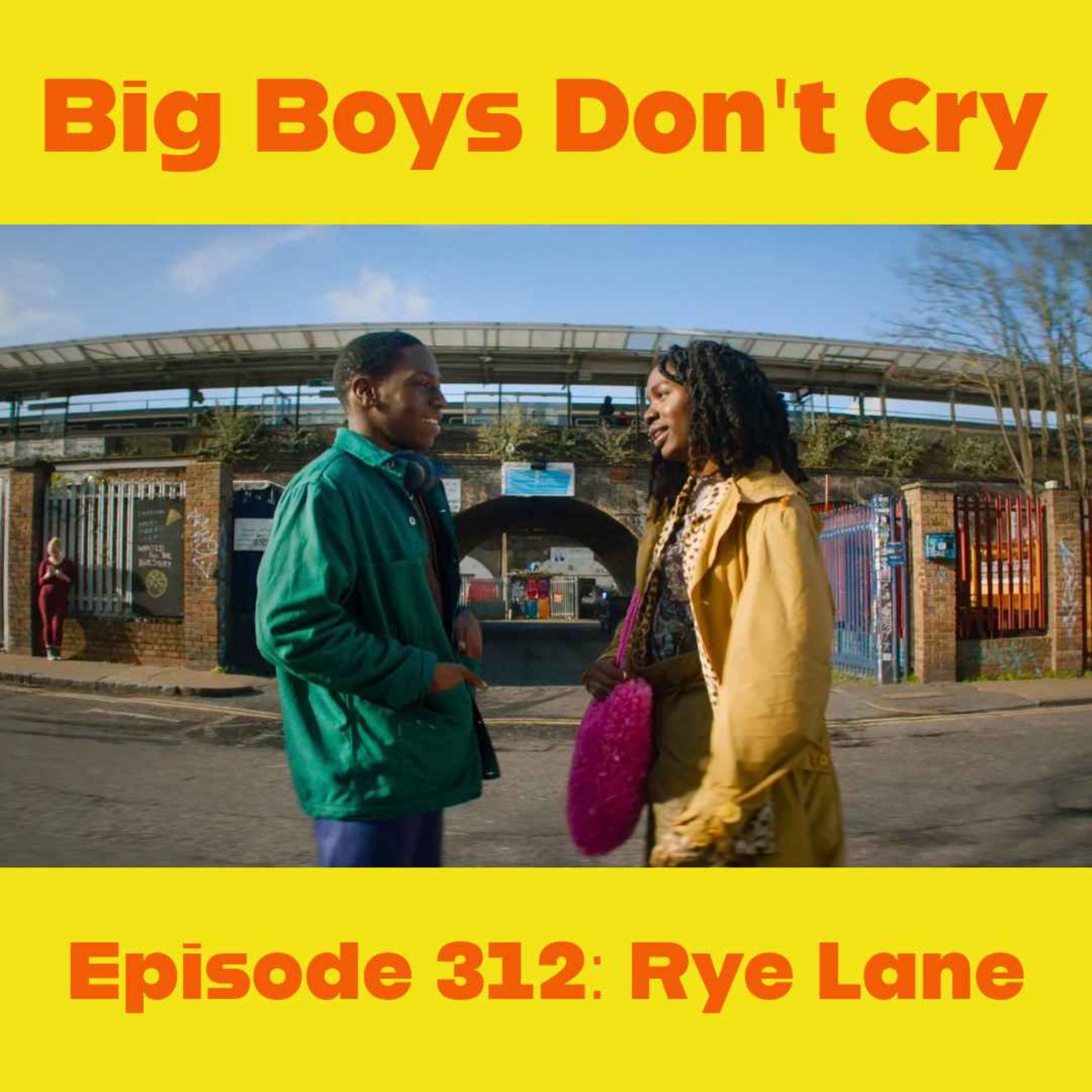 cover art for Episode #312 - Rye Lane