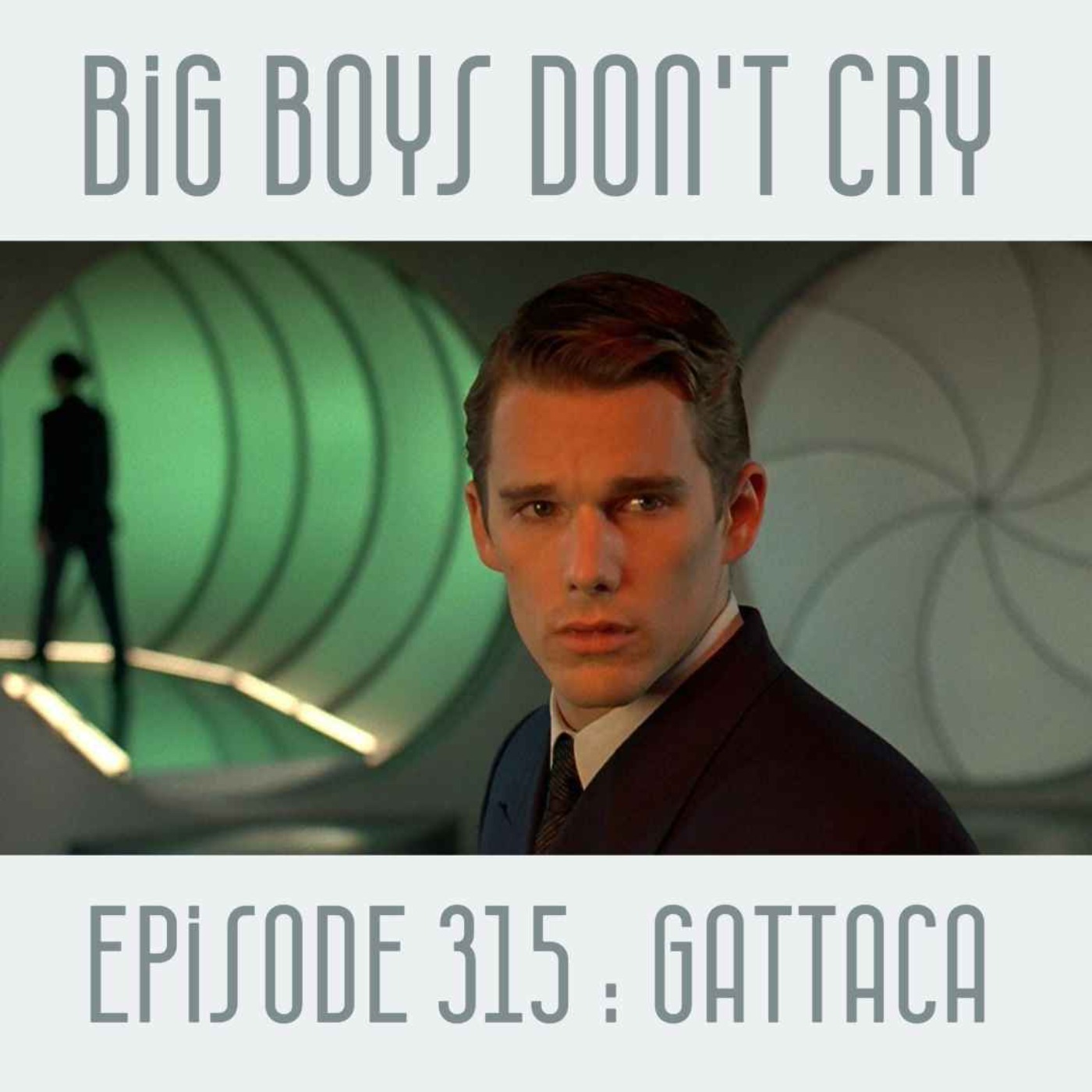 cover art for Episode #315 - Gattaca