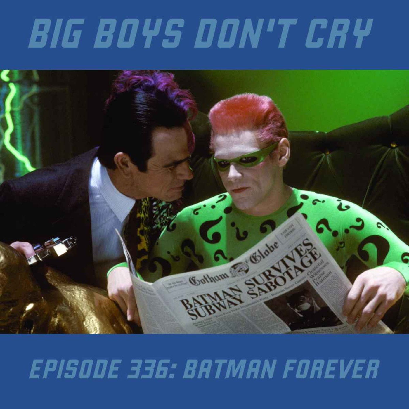 Episode #336 - Batman Forever