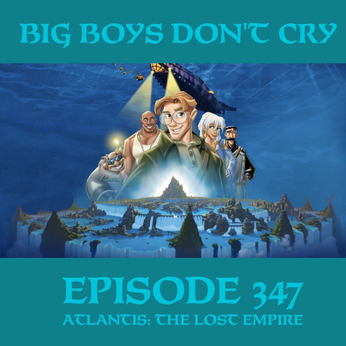 Episode #347 - Atlantis: The Lost Empire episode artwork