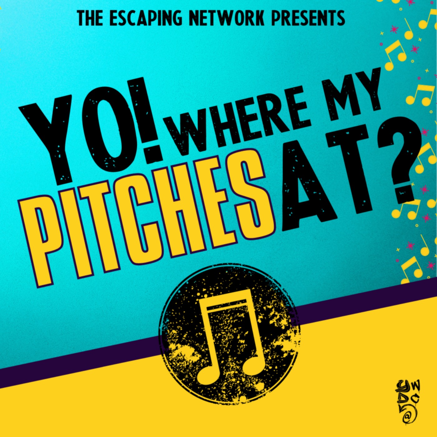 cover art for Episode 29: Yo, Where My Pitches At?