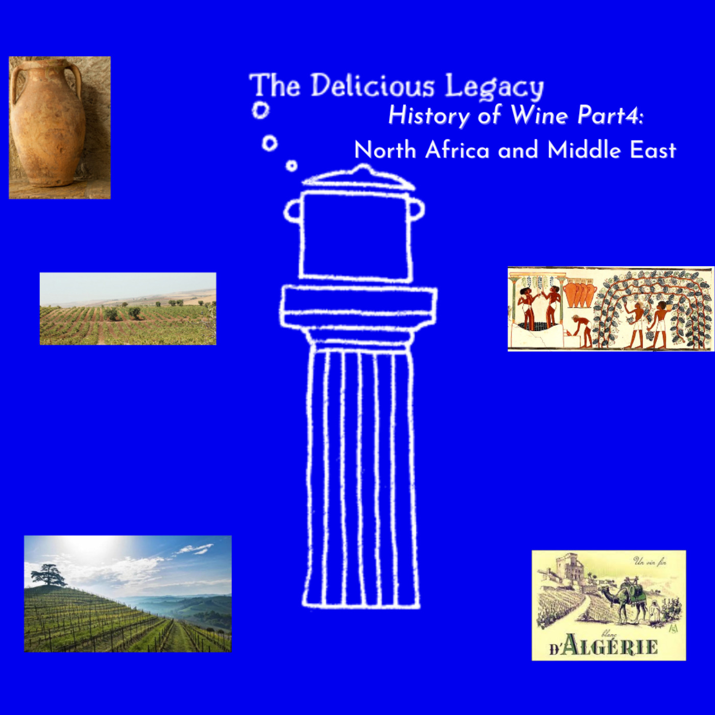 cover art for Wine in North Africa and the Middle East: History of Wine Part Four