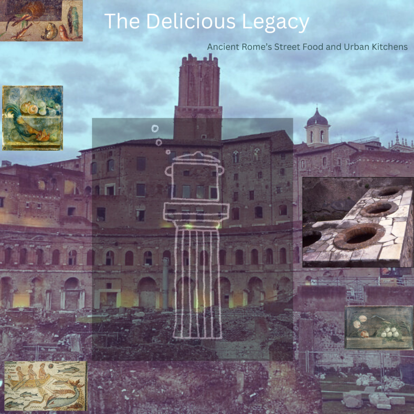 cover art for Ancient Rome’s Street Food and Urban Kitchens