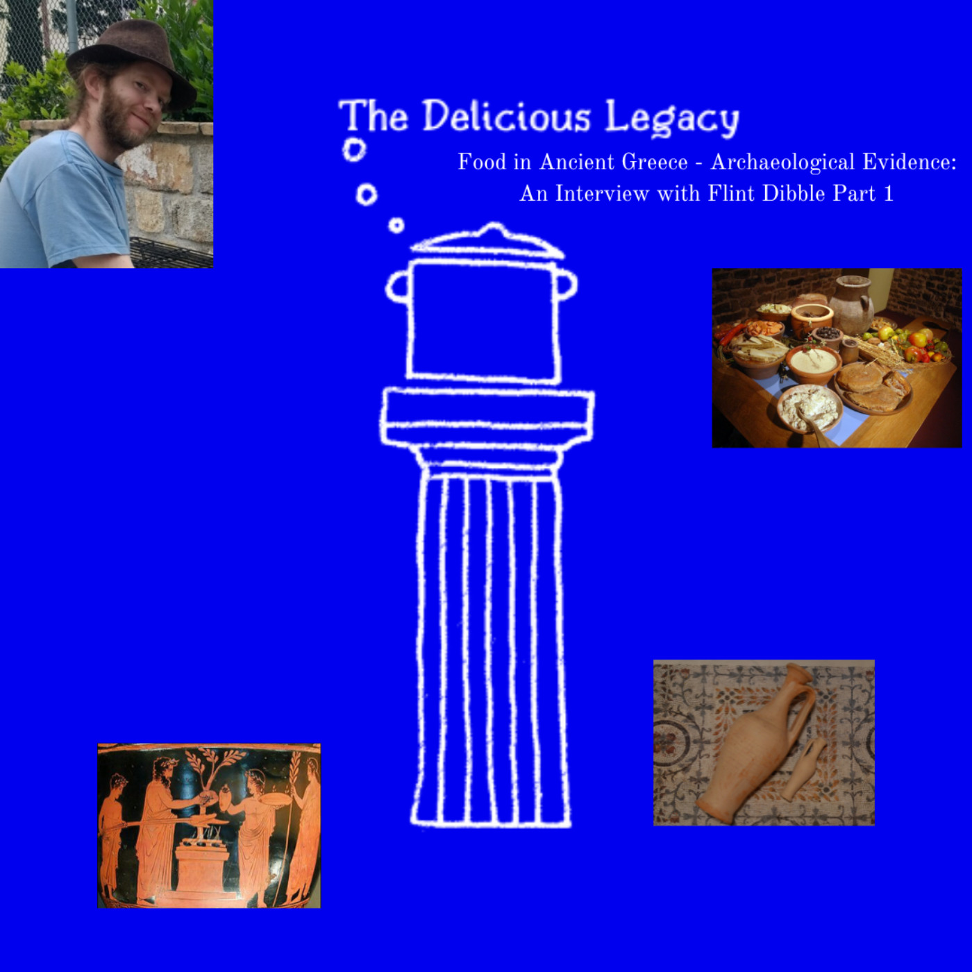 cover art for Food in Ancient Greece -An Interview with Flint Dibble Part 1