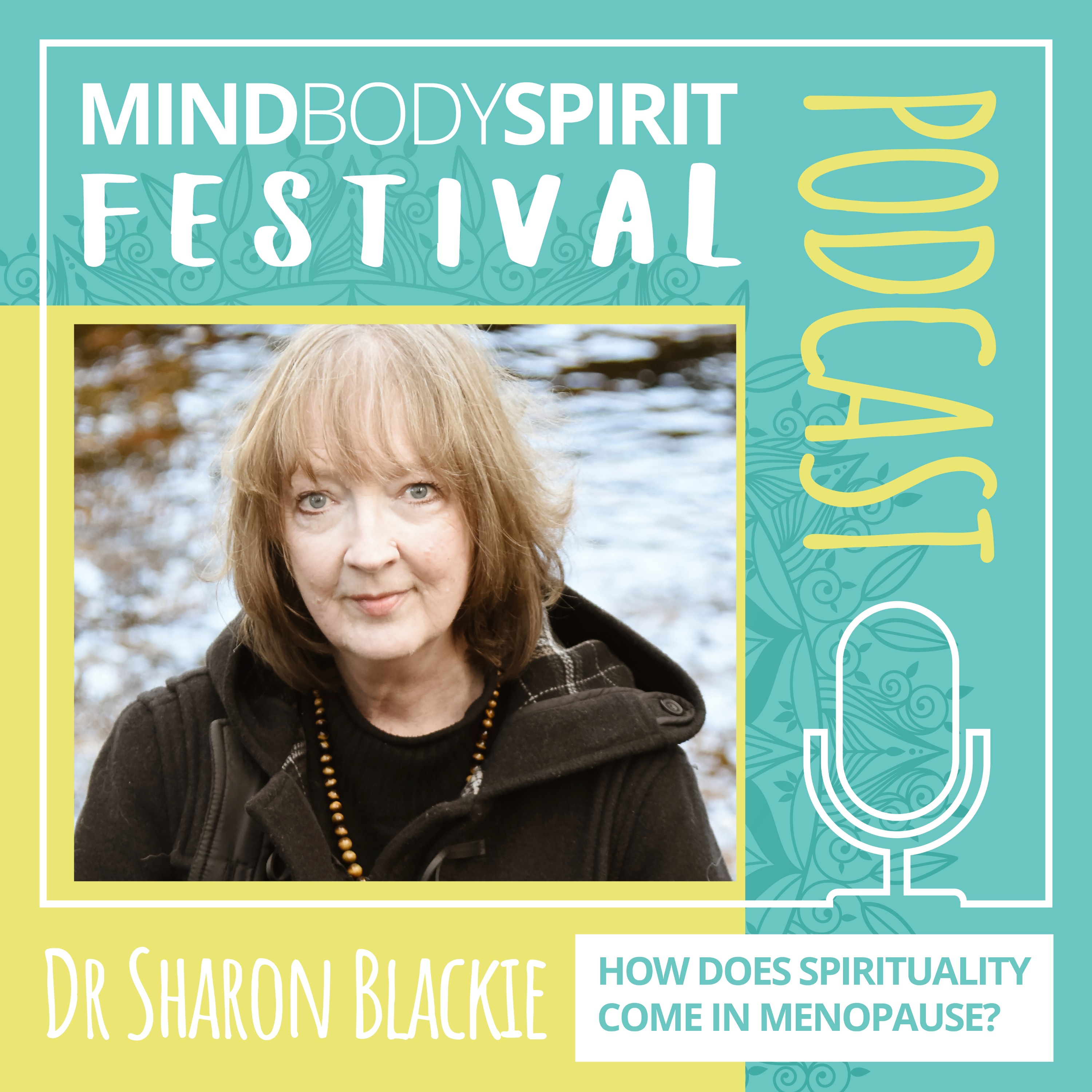 cover art for Dr Sharon Blackie - How does spirituality come into hagitude and menopause? 