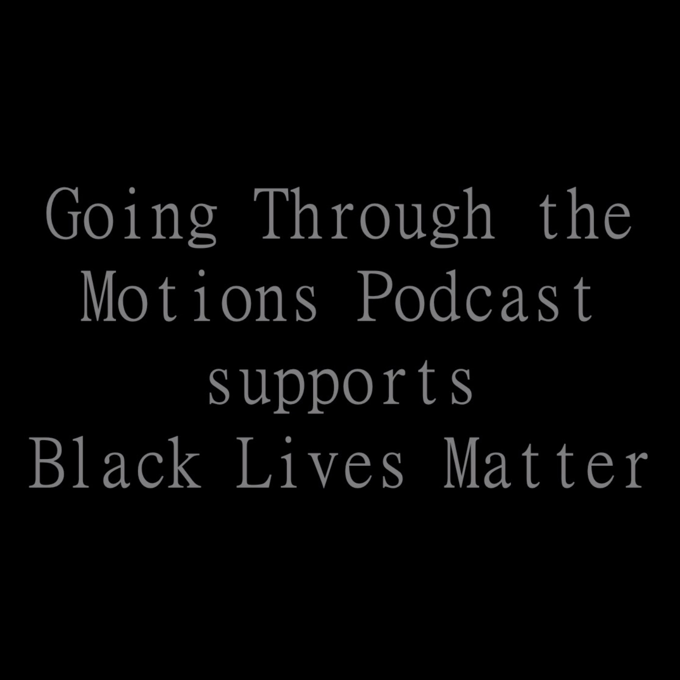 Going Through the Motions