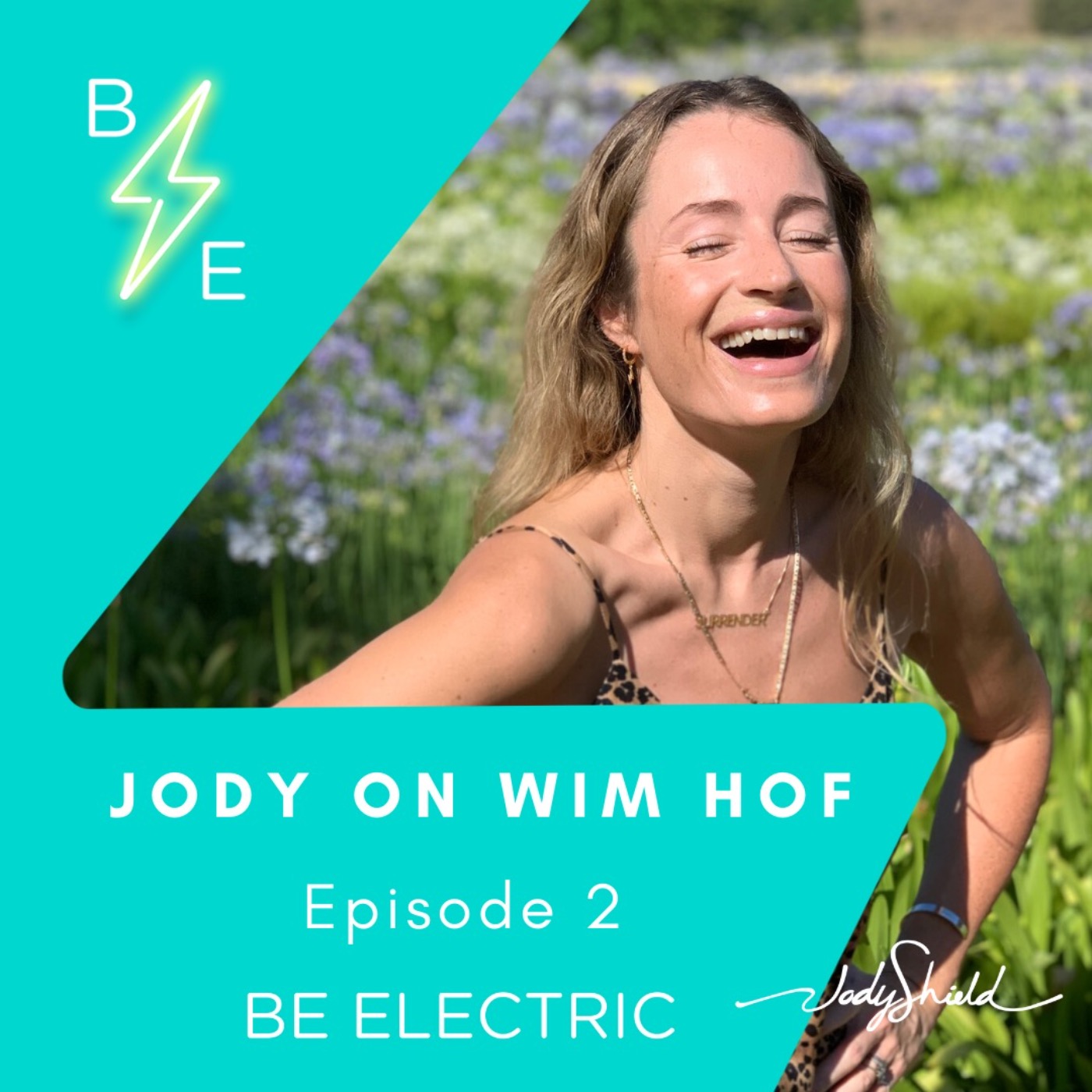 Jody on: Wim Hof, Strength, Health & Happiness