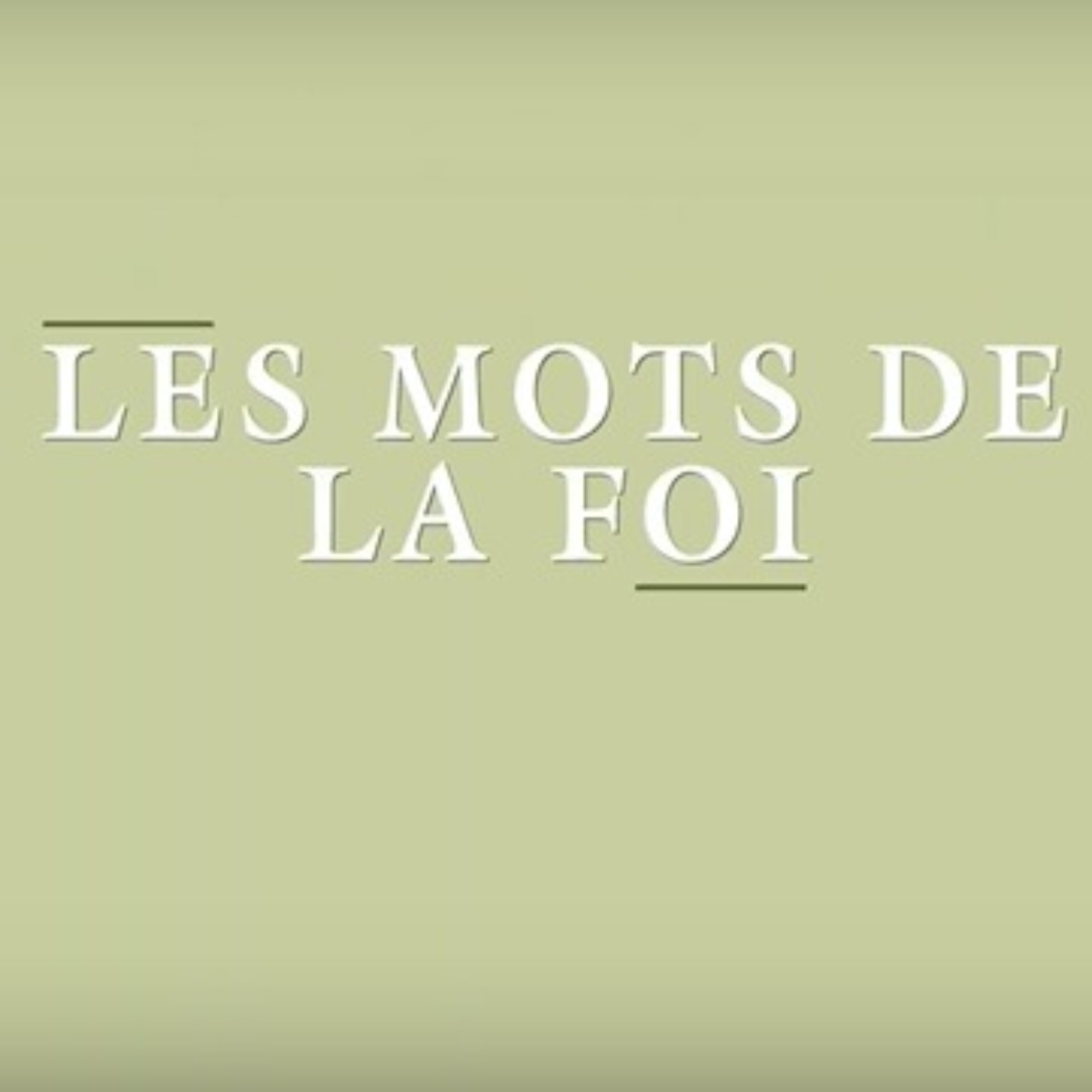 Les mots de la foi - Regards protestants