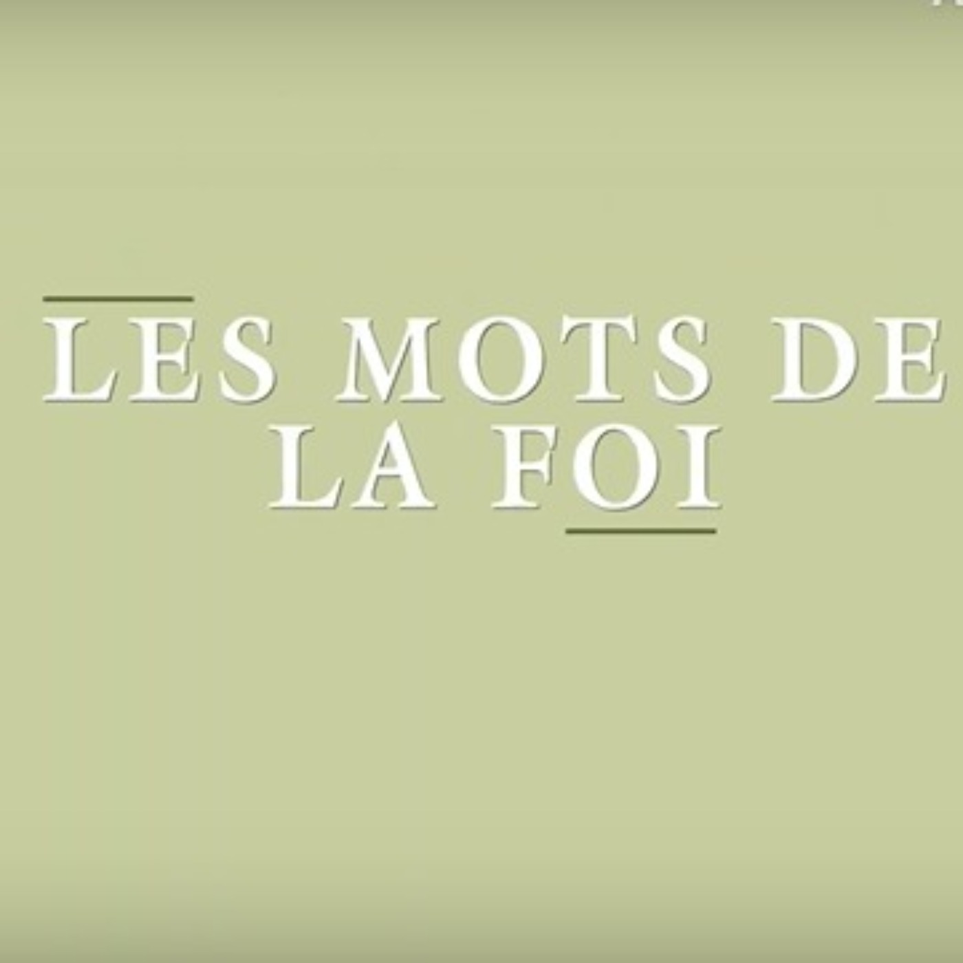 Les mots de la foi - Regards protestants