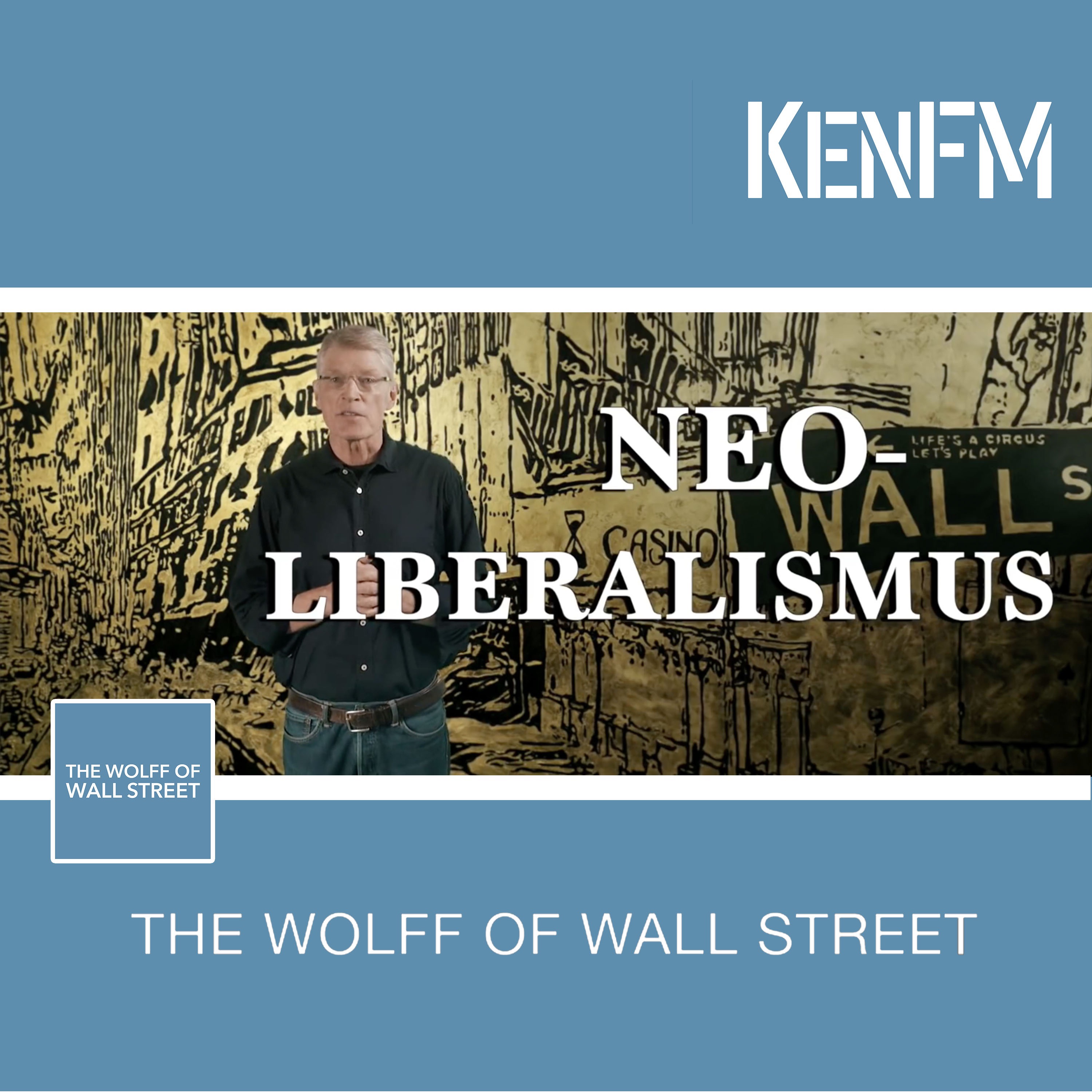 The Wolff of Wall Street: Neoliberalismus