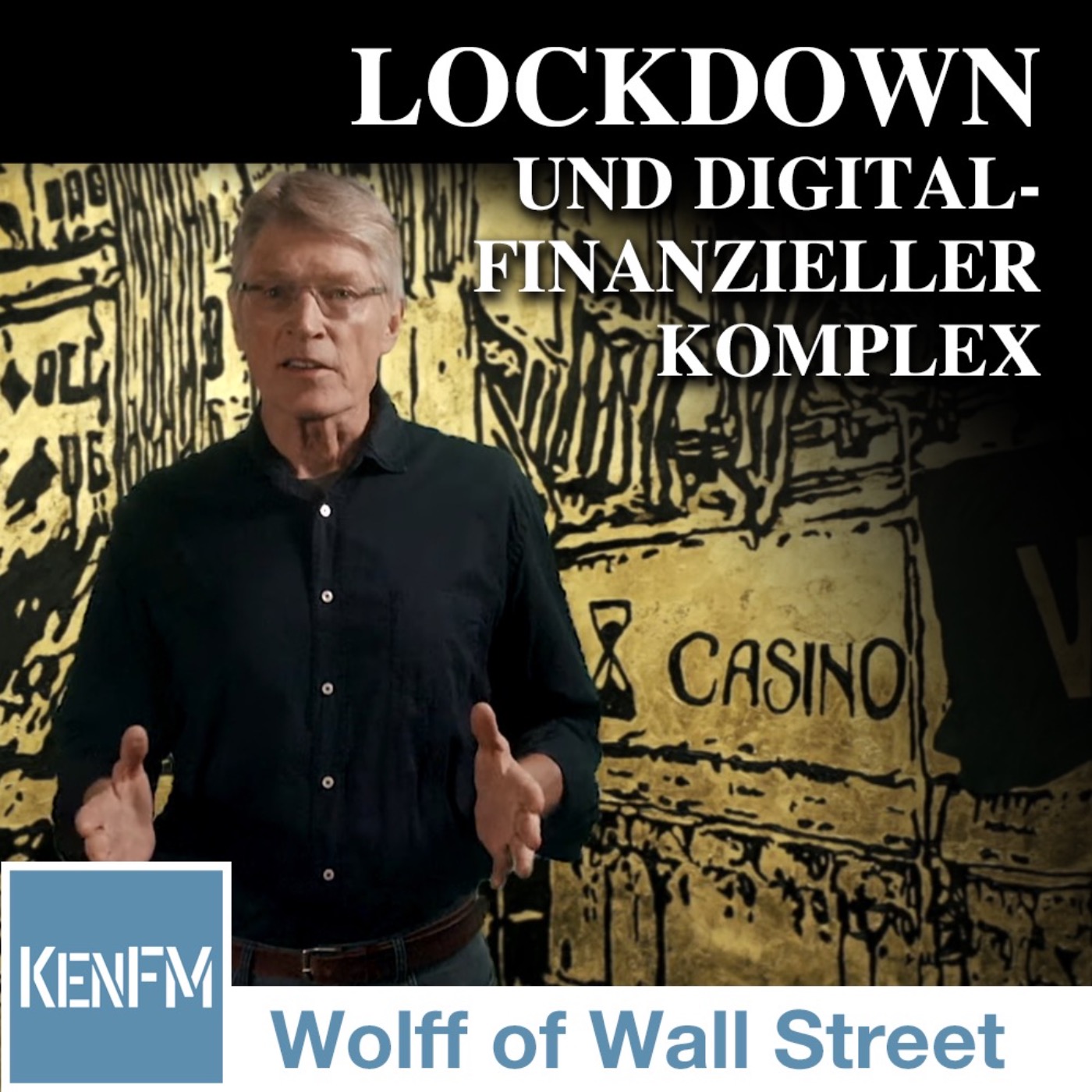 The Wolff of Wall Street SPEZIAL: Der Lockdown und der digital-finanzielle Komplex