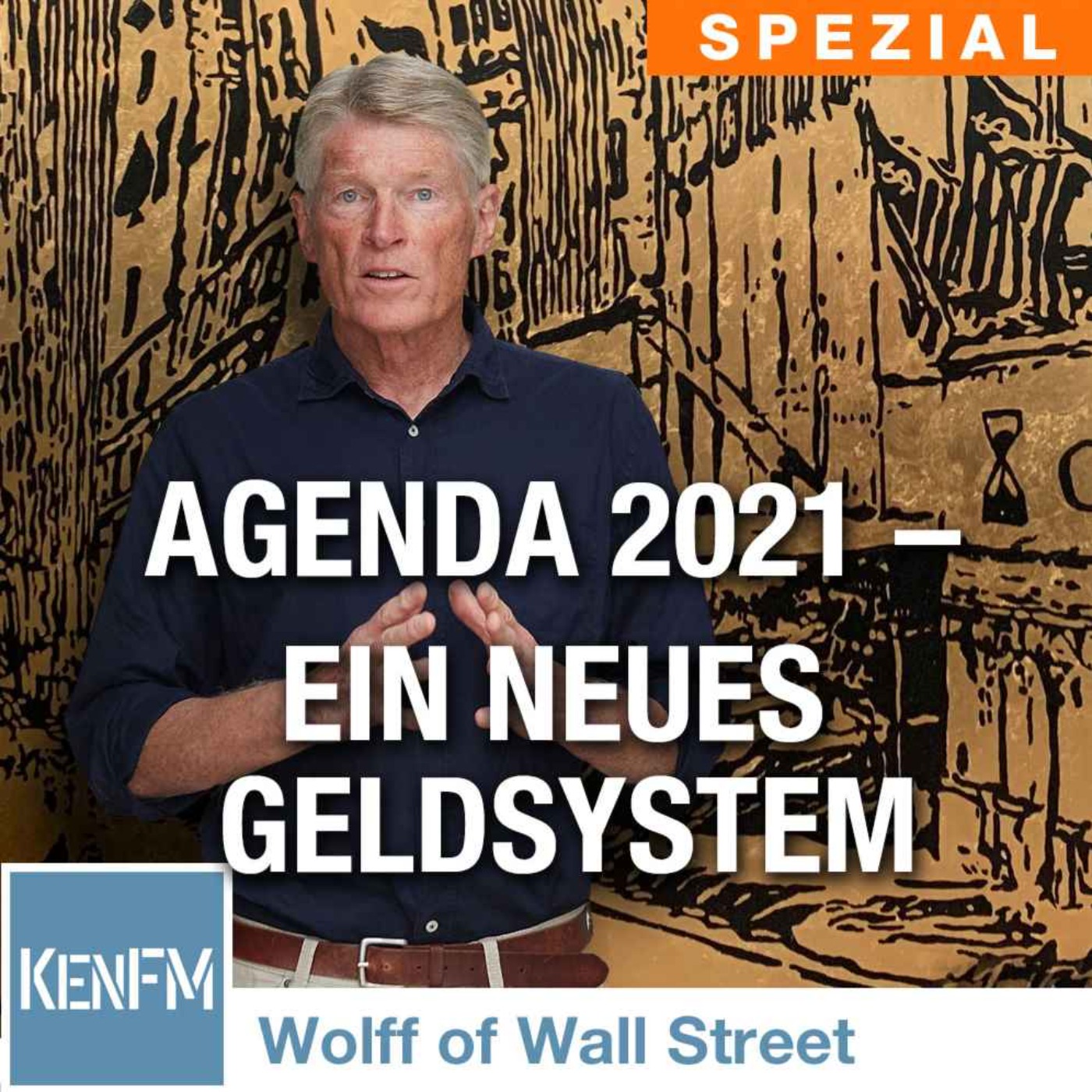The Wolff of Wall Street SPEZIAL: Agenda 2021 – Ein neues Geldsystem