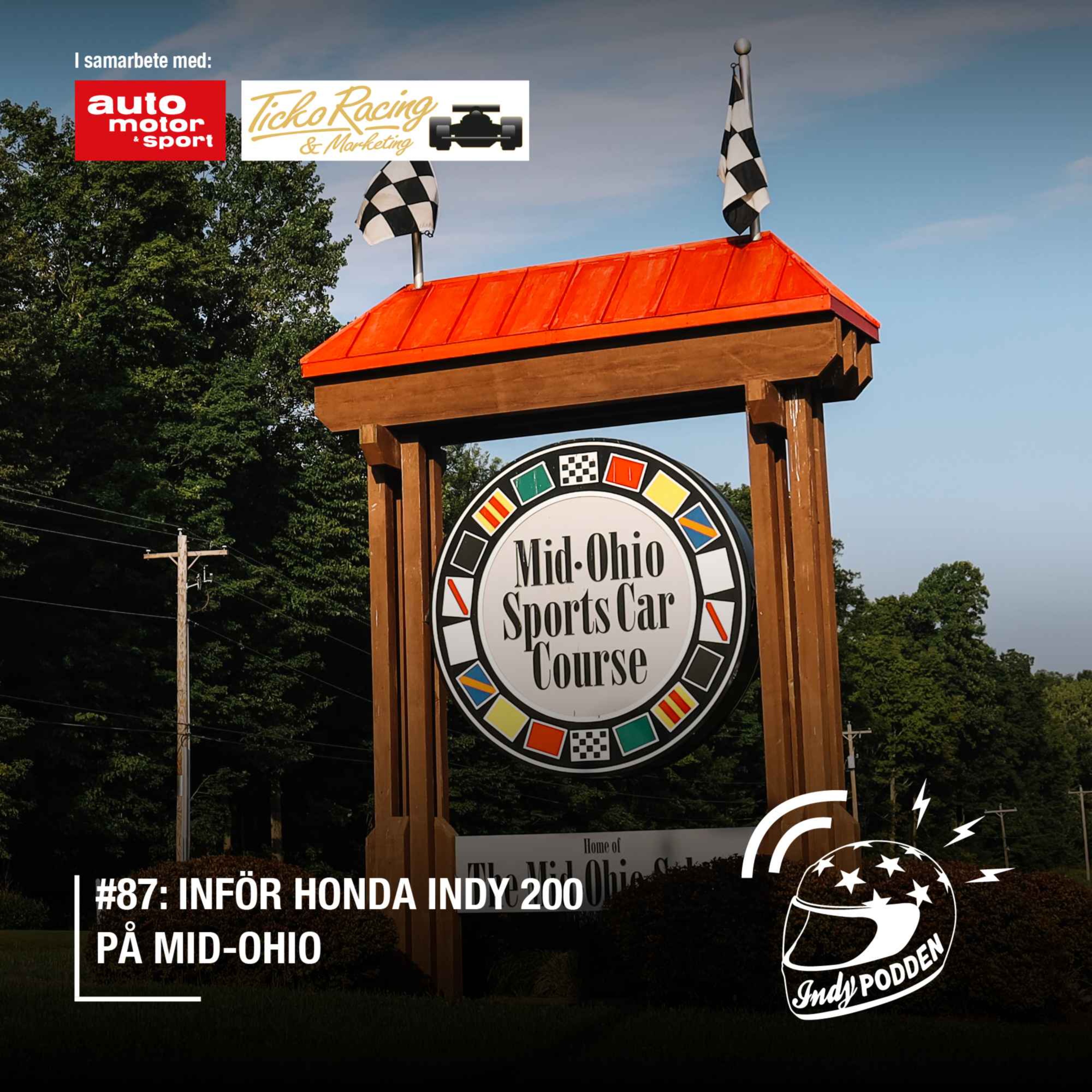 #87: Inför Honda Indy 200 på Mid-Ohio