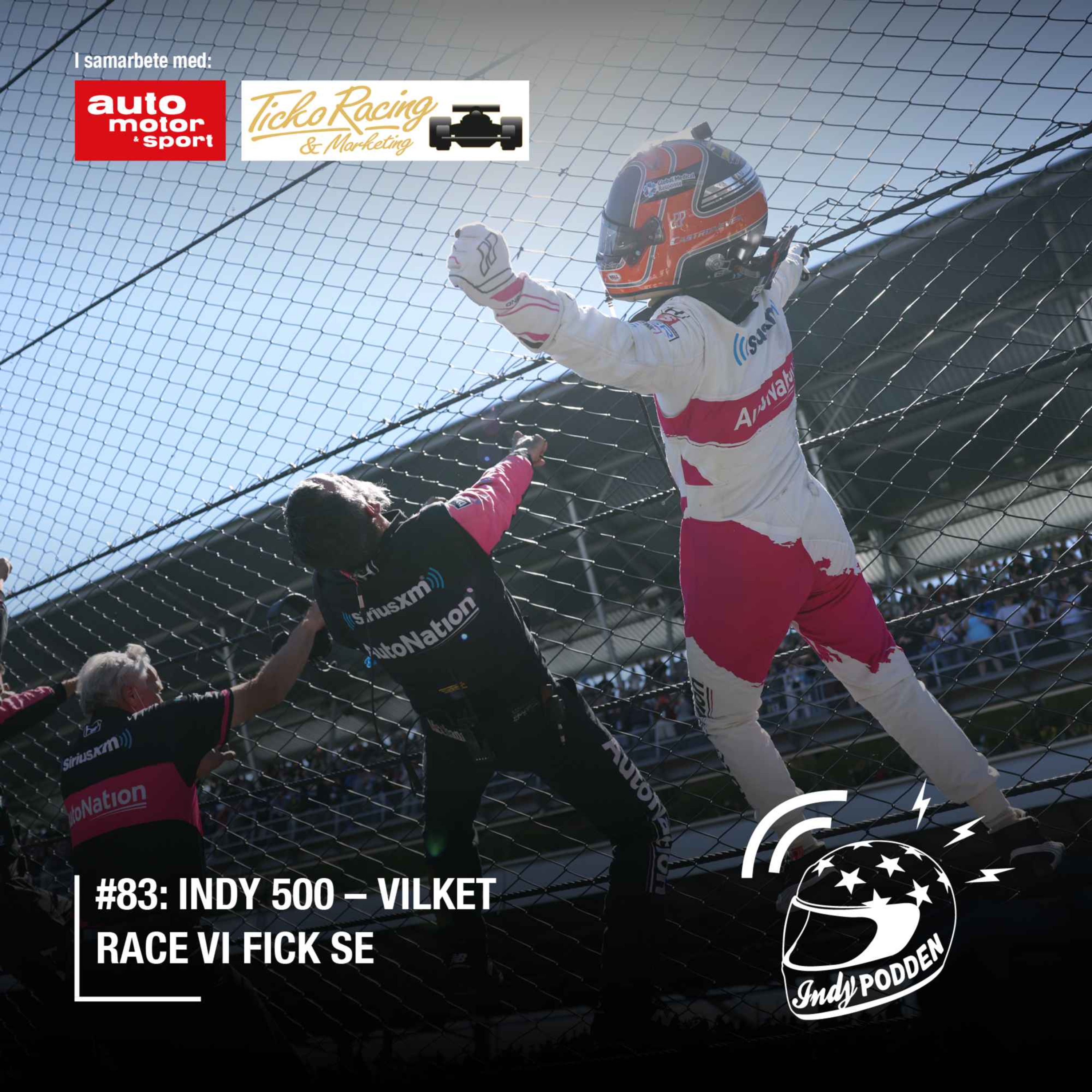#83: Indy 500 – vilket race vi fick se