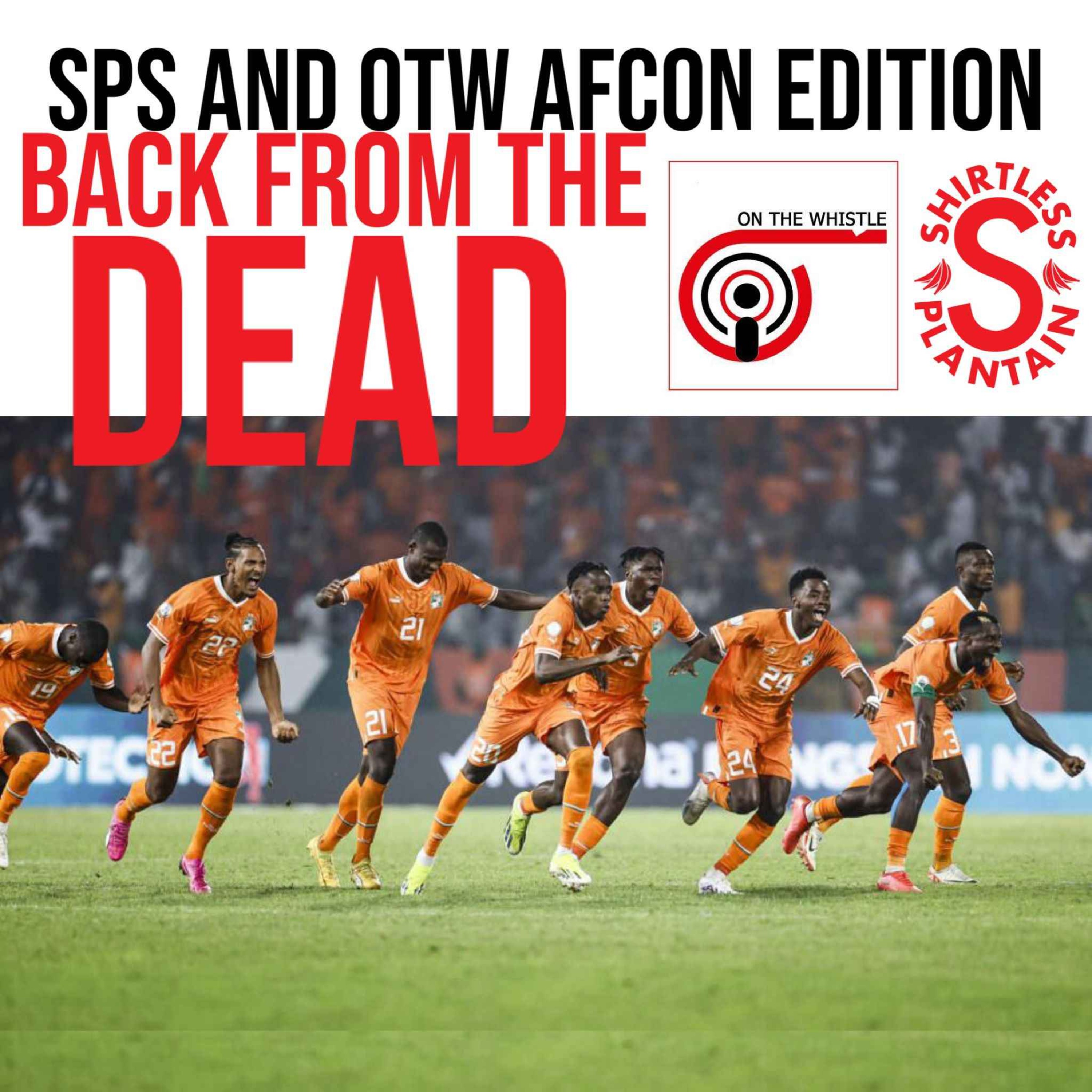 cover art for SPS and OTW AFCON Edition - Back From The Dead