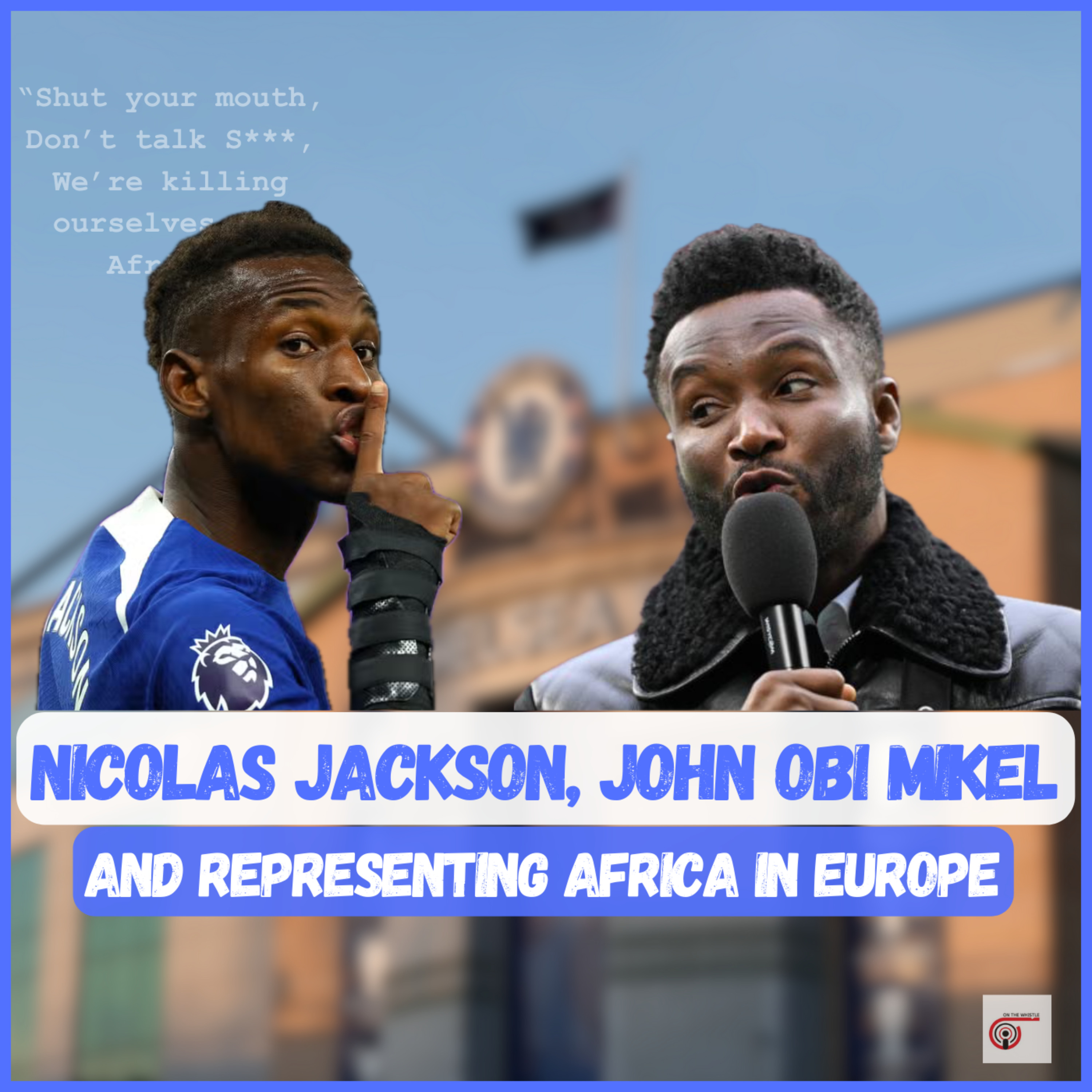 On The Whistle Podcast