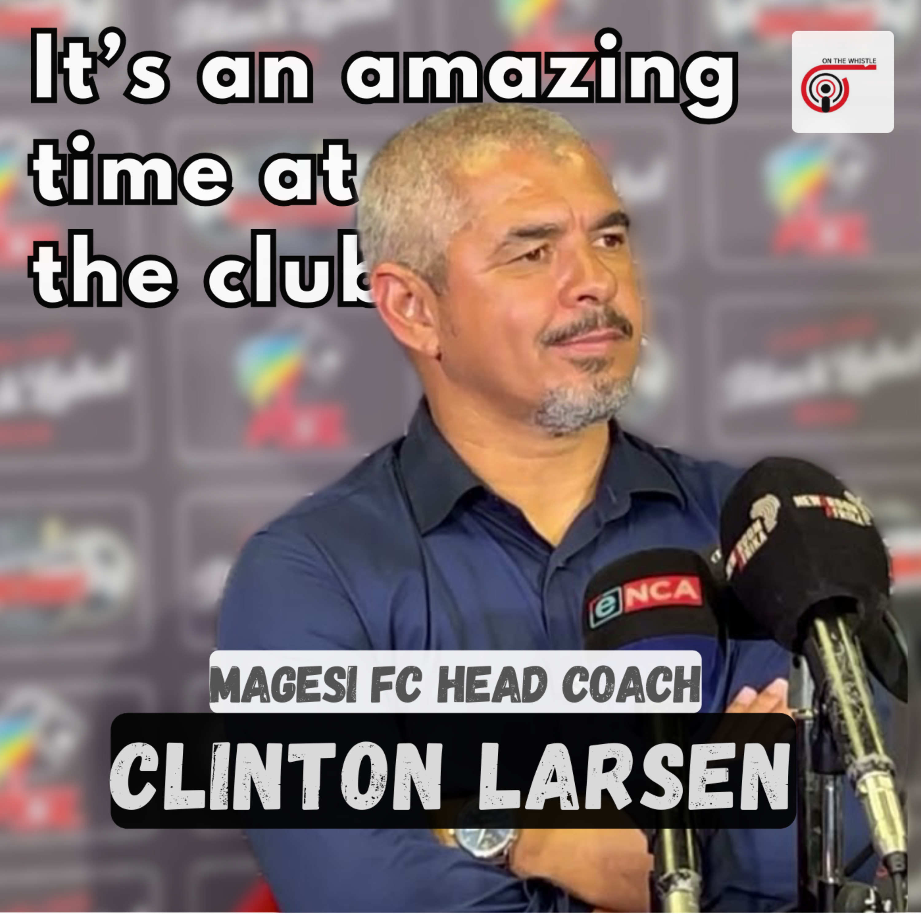 Clinton Larsen Reflects On Carling Cup Success Over African Powerhouse Sundowns episode artwork