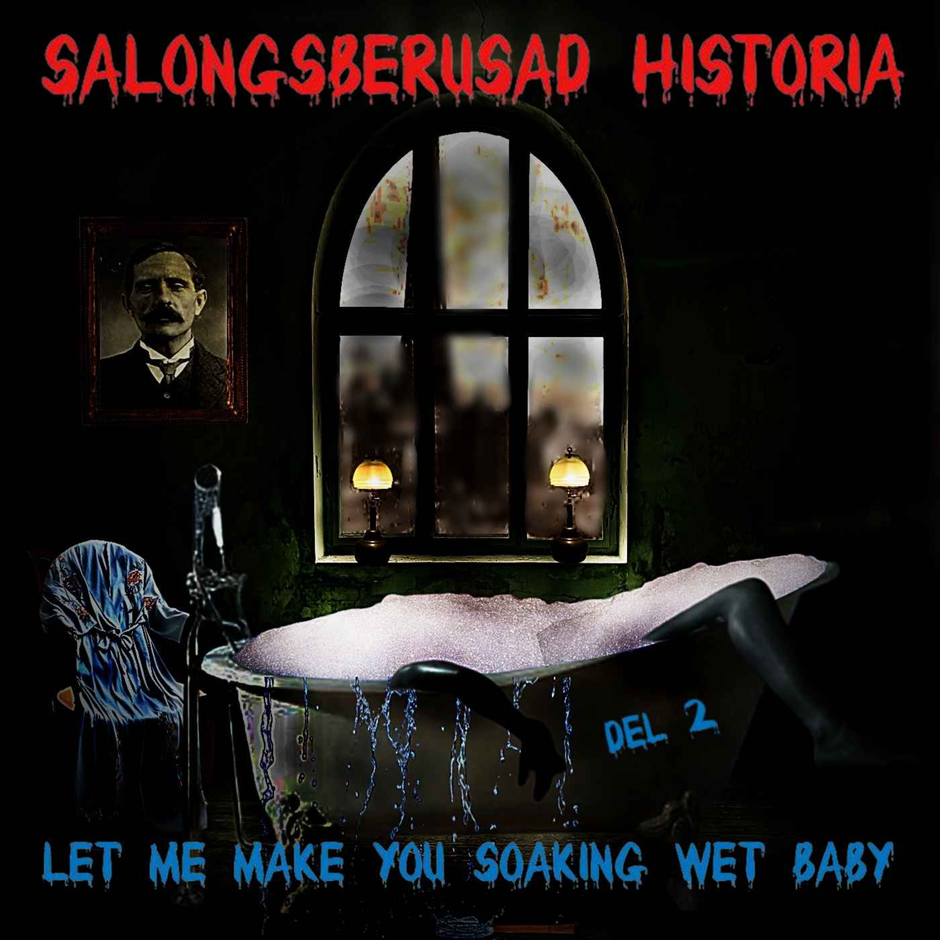 cover art for Let Me Make You Soaking Wet Baby - Del 2